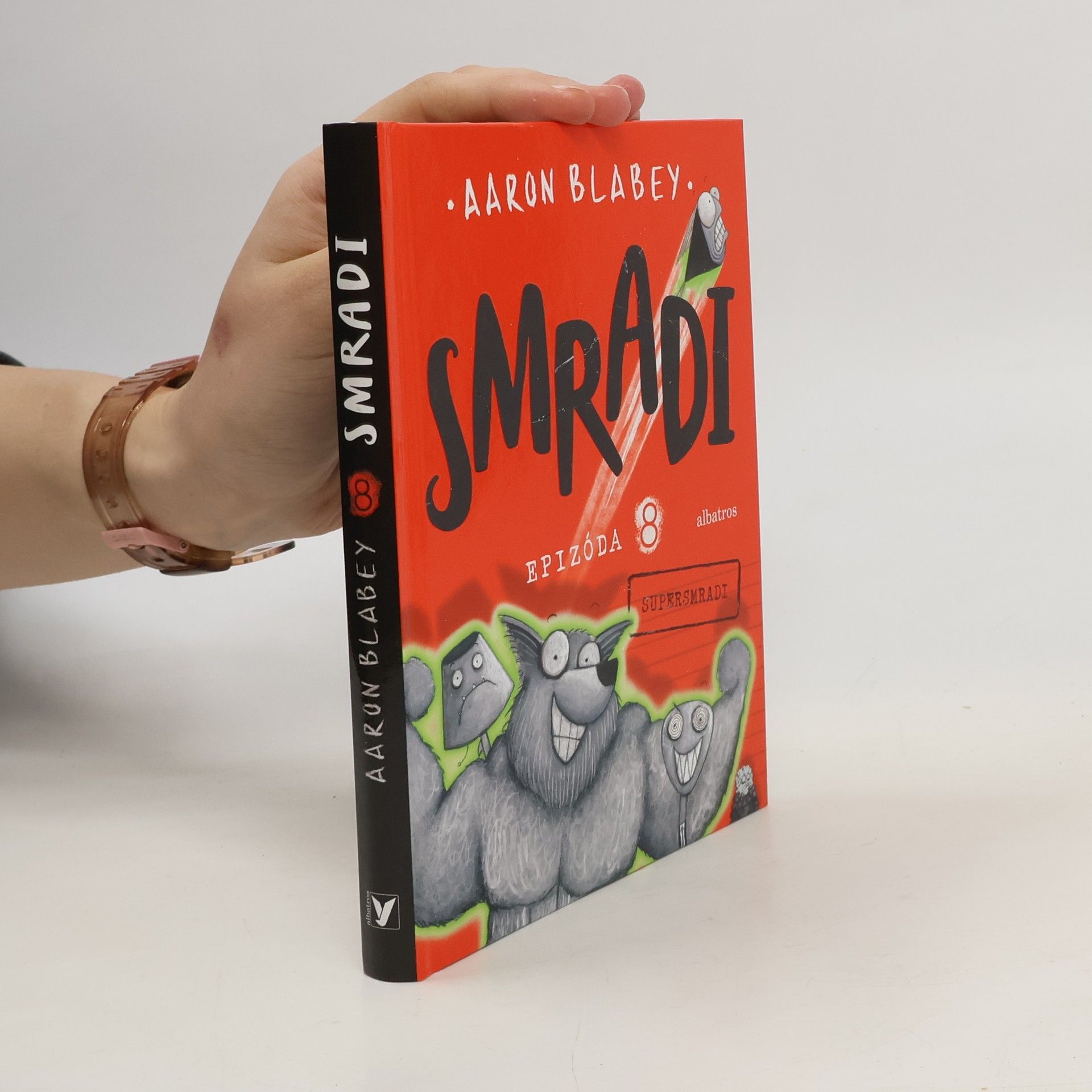 Aaron Blabey Smradi. Epizóda 8
