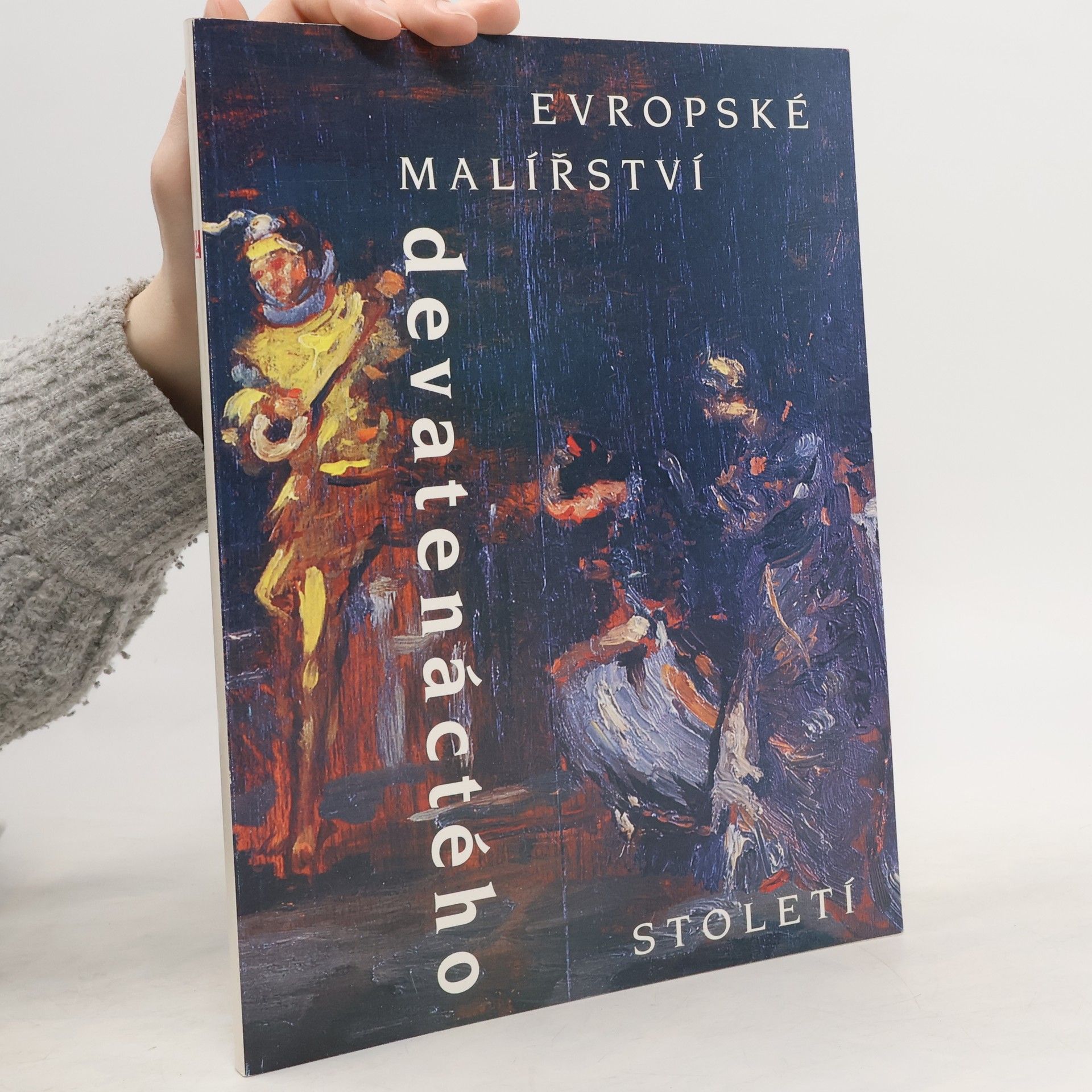 Jaroslav Kačer Evropské malířství devatenáctého století ze sbírek Moravské galerie Brno.
