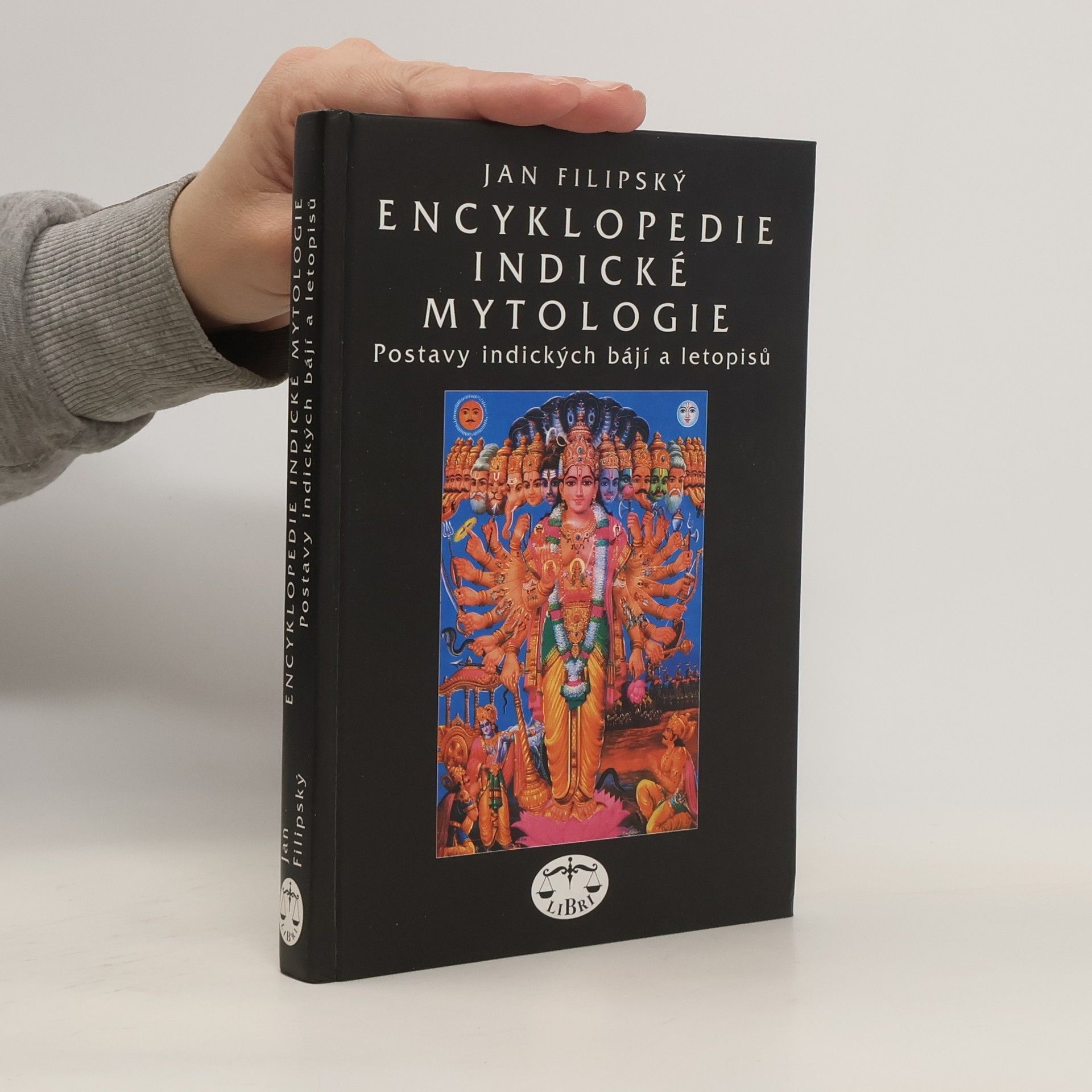 Jan Filipský Encyklopedie indické mytologie. Postavy indických bájí a letopisů