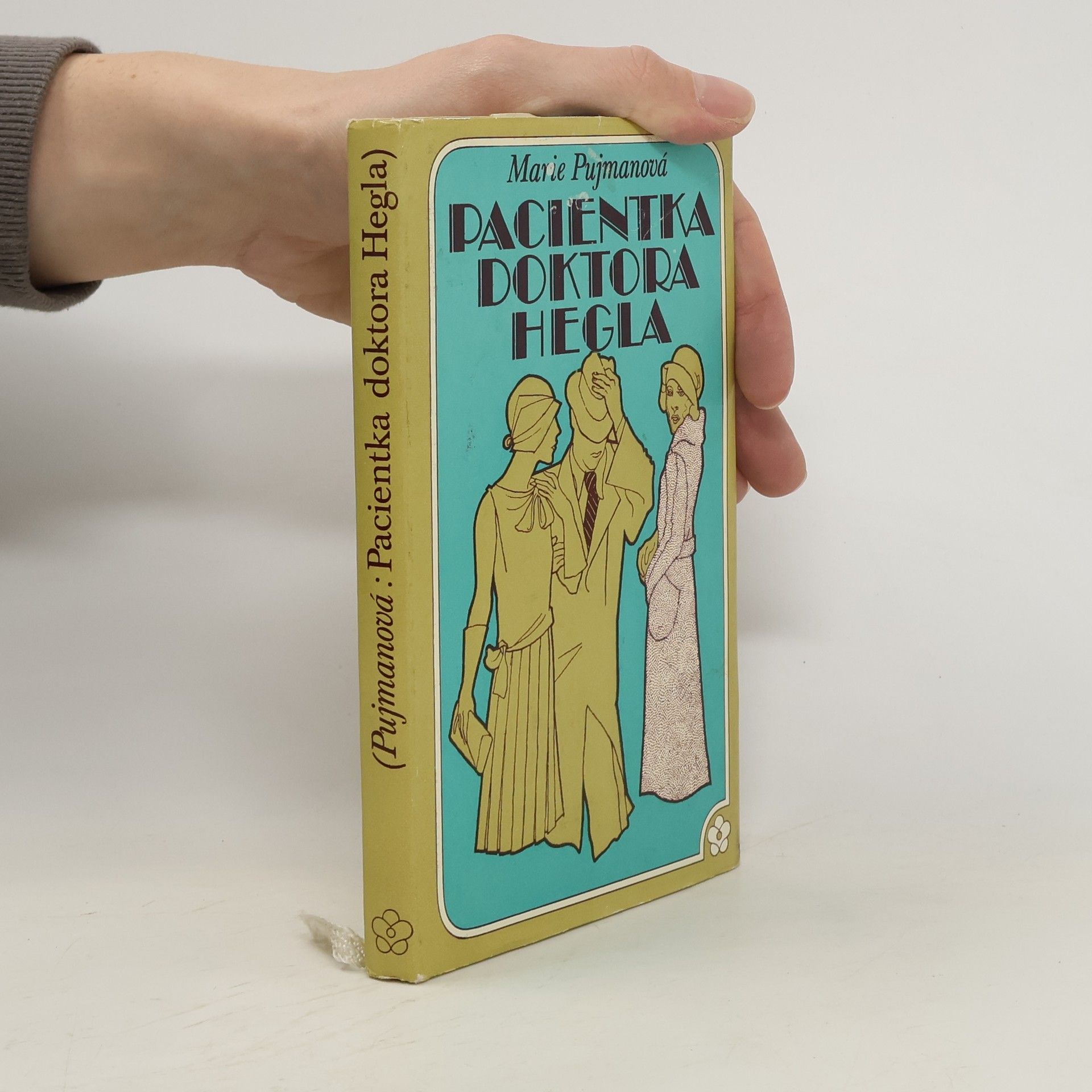 Marie Pujmanová Pacientka doktora Hegla