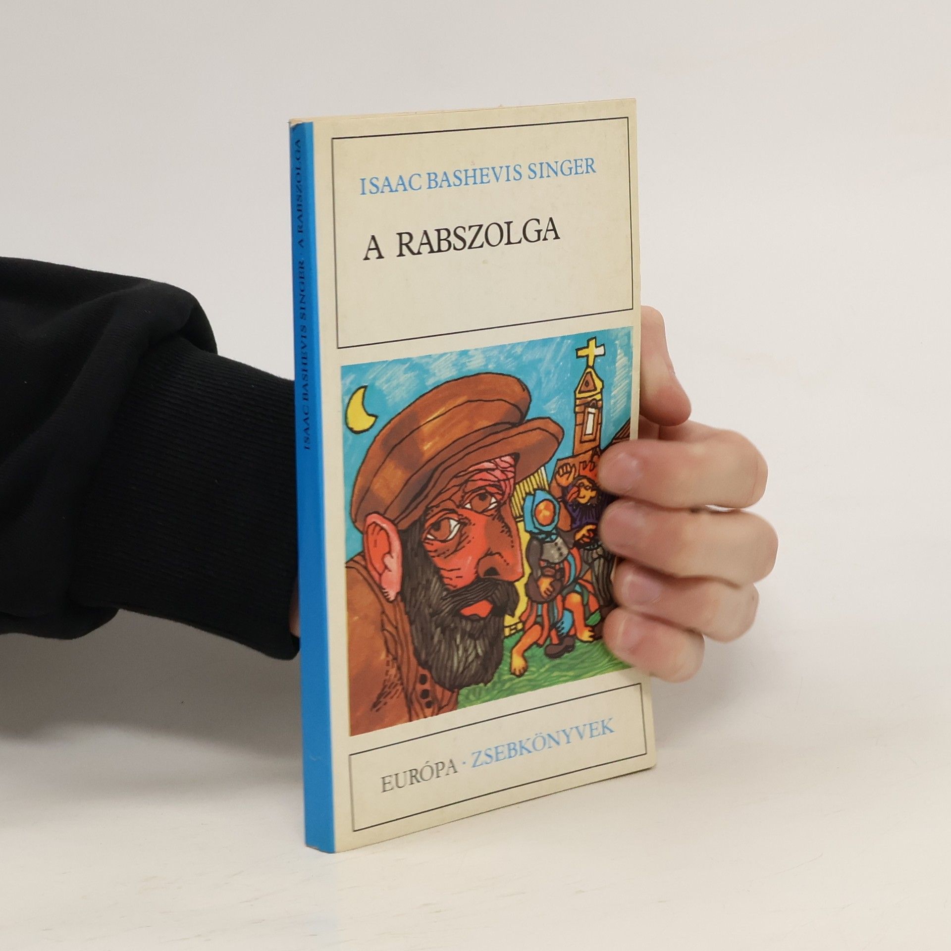 Isaac Bashevis Singer A rabszolga