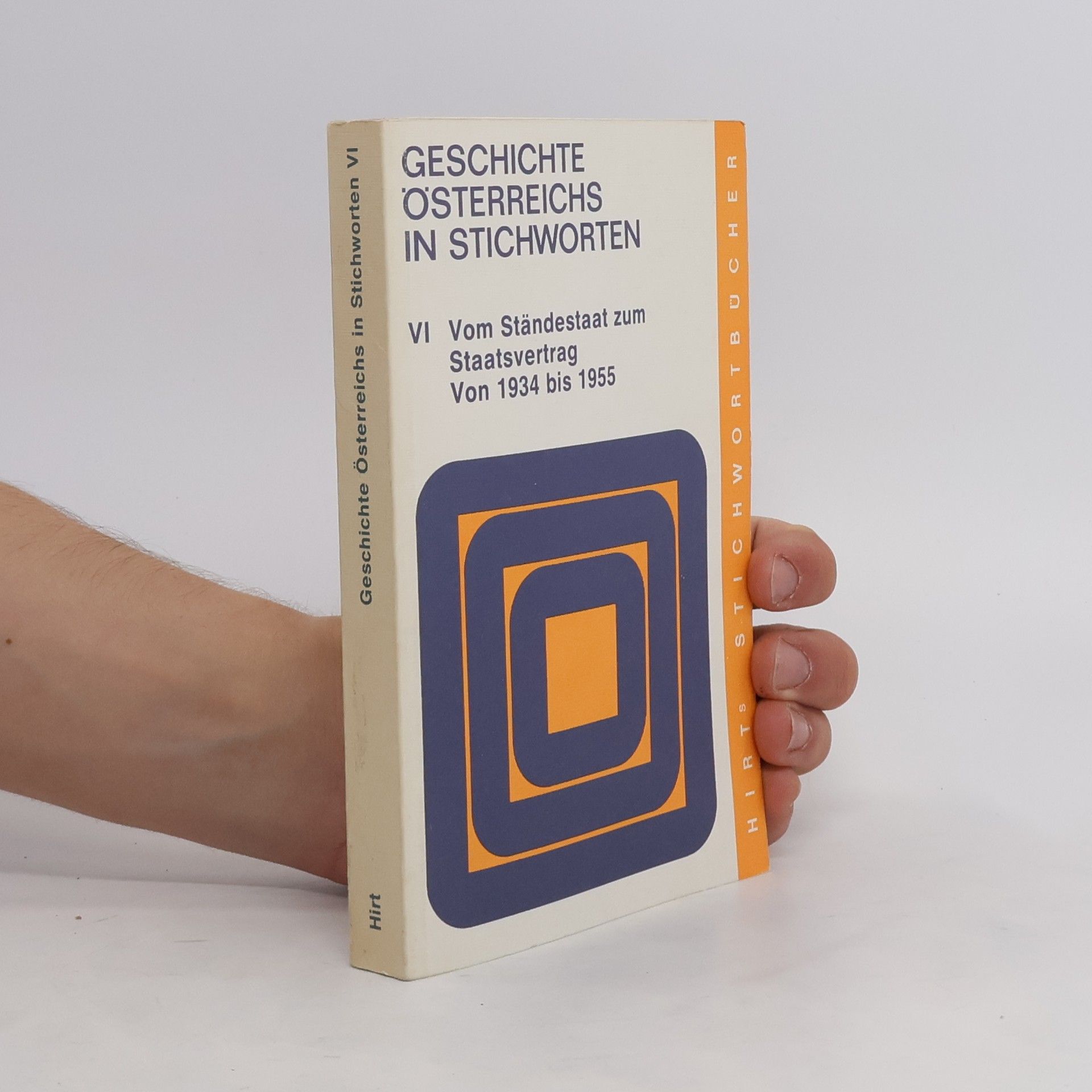 Erich Scheithauer Geschichte Österreichs in Stichworten. Teil 6, Vom Ständestaat zum Staatsvertrag von 1934-1955
