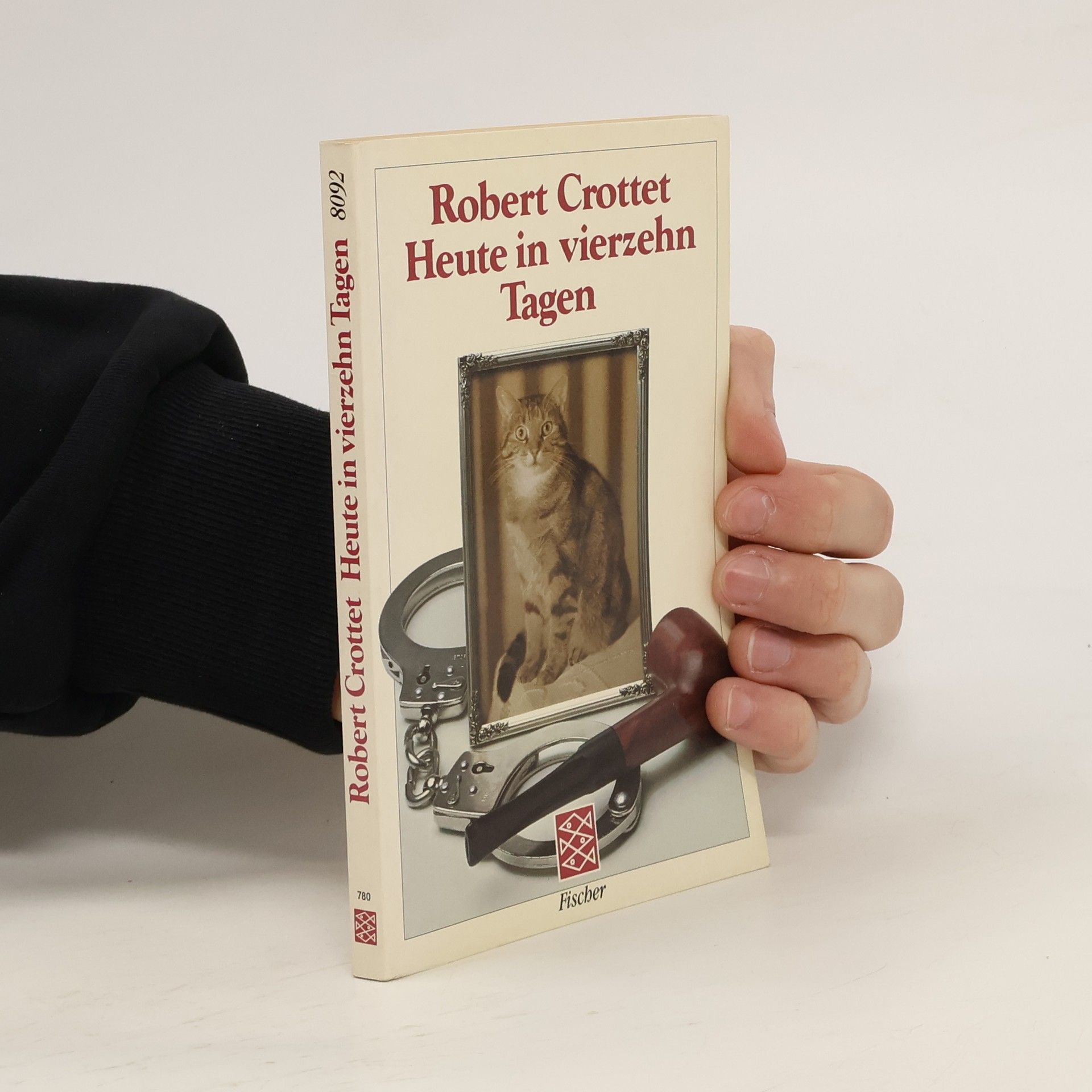 Robert Crottet Heute in vierzehn Tagen