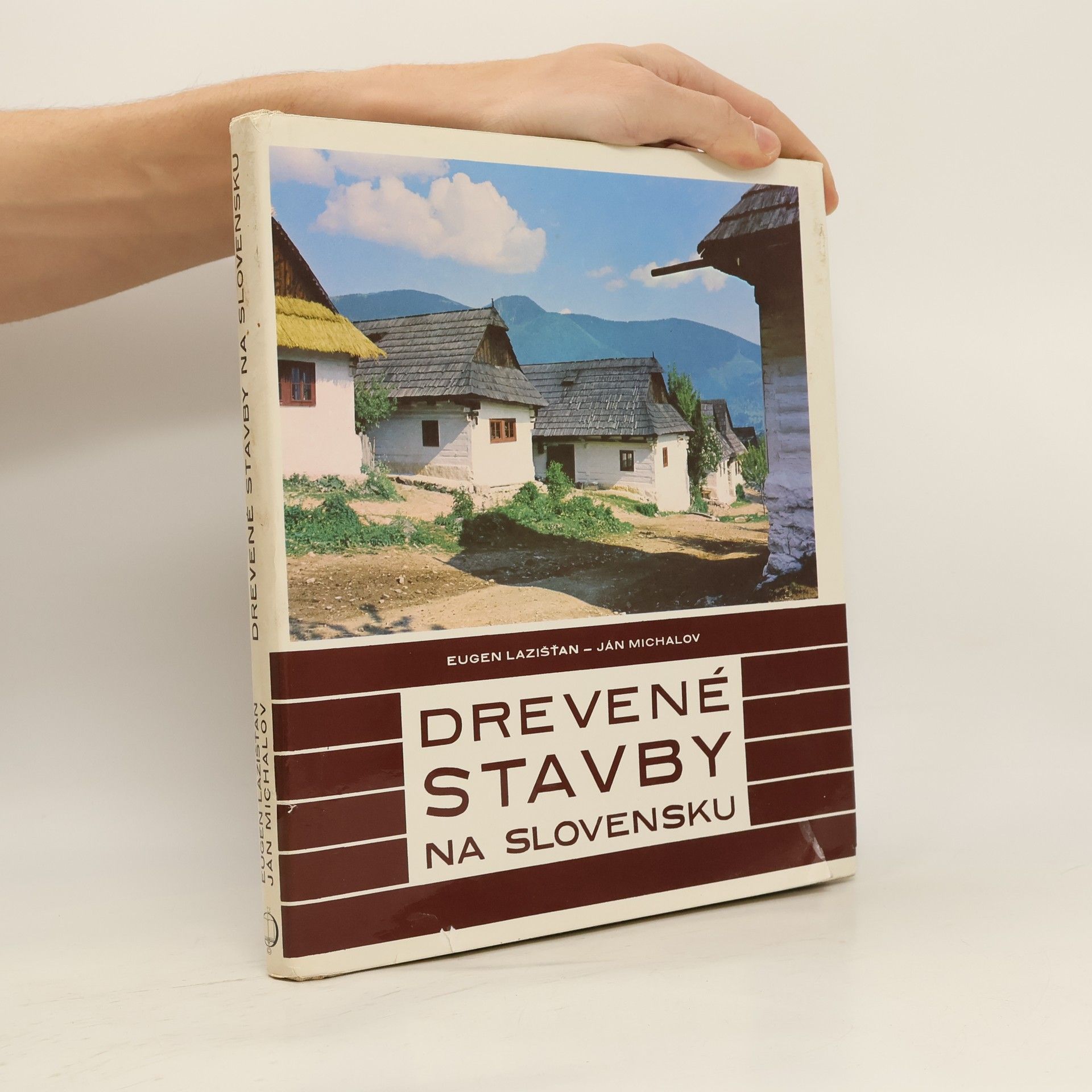 Eugen Lazišťan Drevené stavby na Slovensku