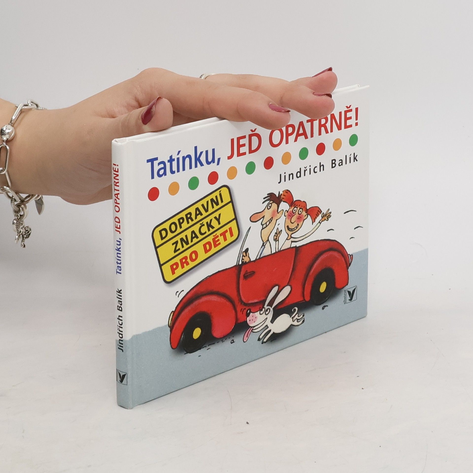 Jindřich Balík Tatínku, jeď opatrně!