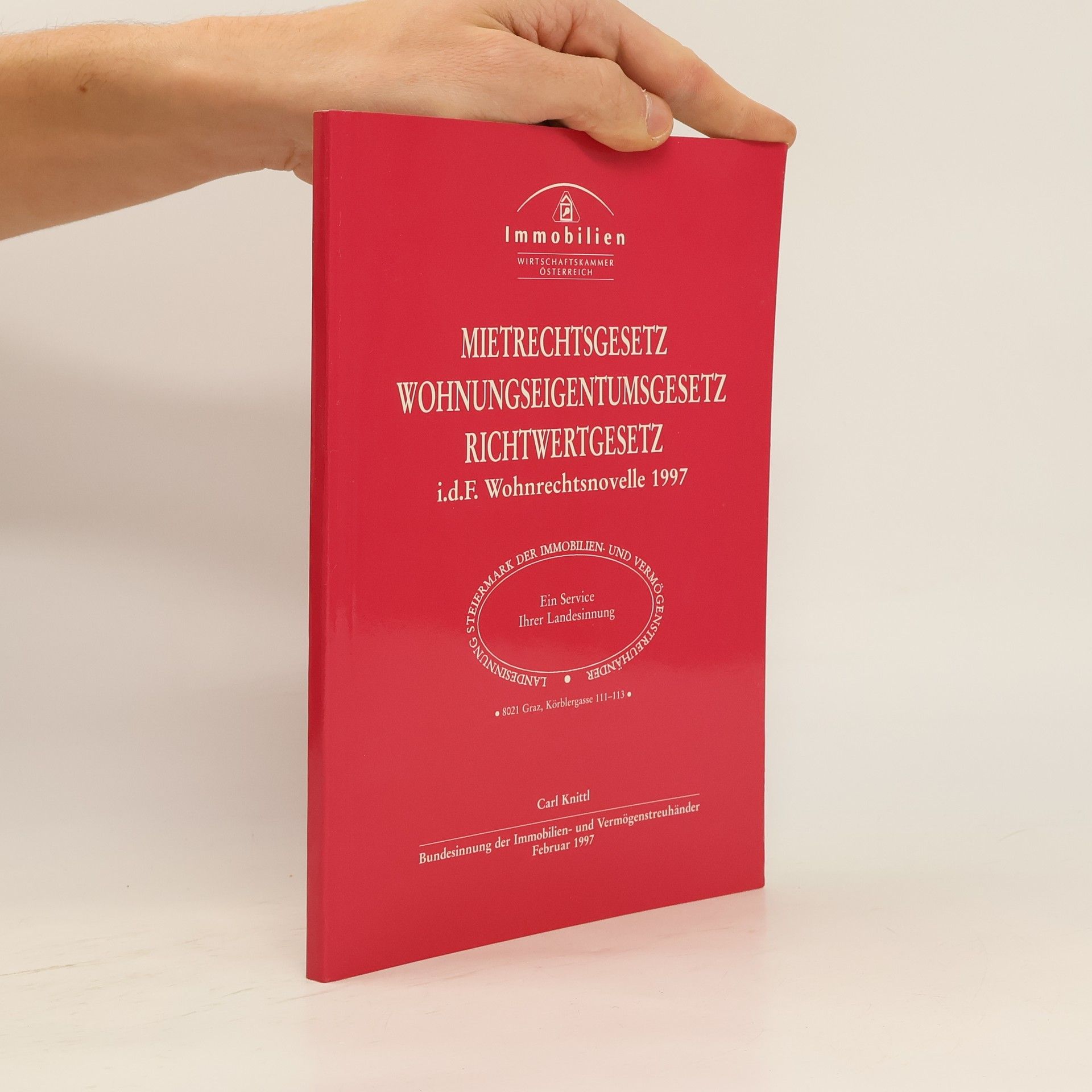 Autorenkollektiv Mietrechtsgesetz Wohnungseigentumsgesetz Richtwertgesetz