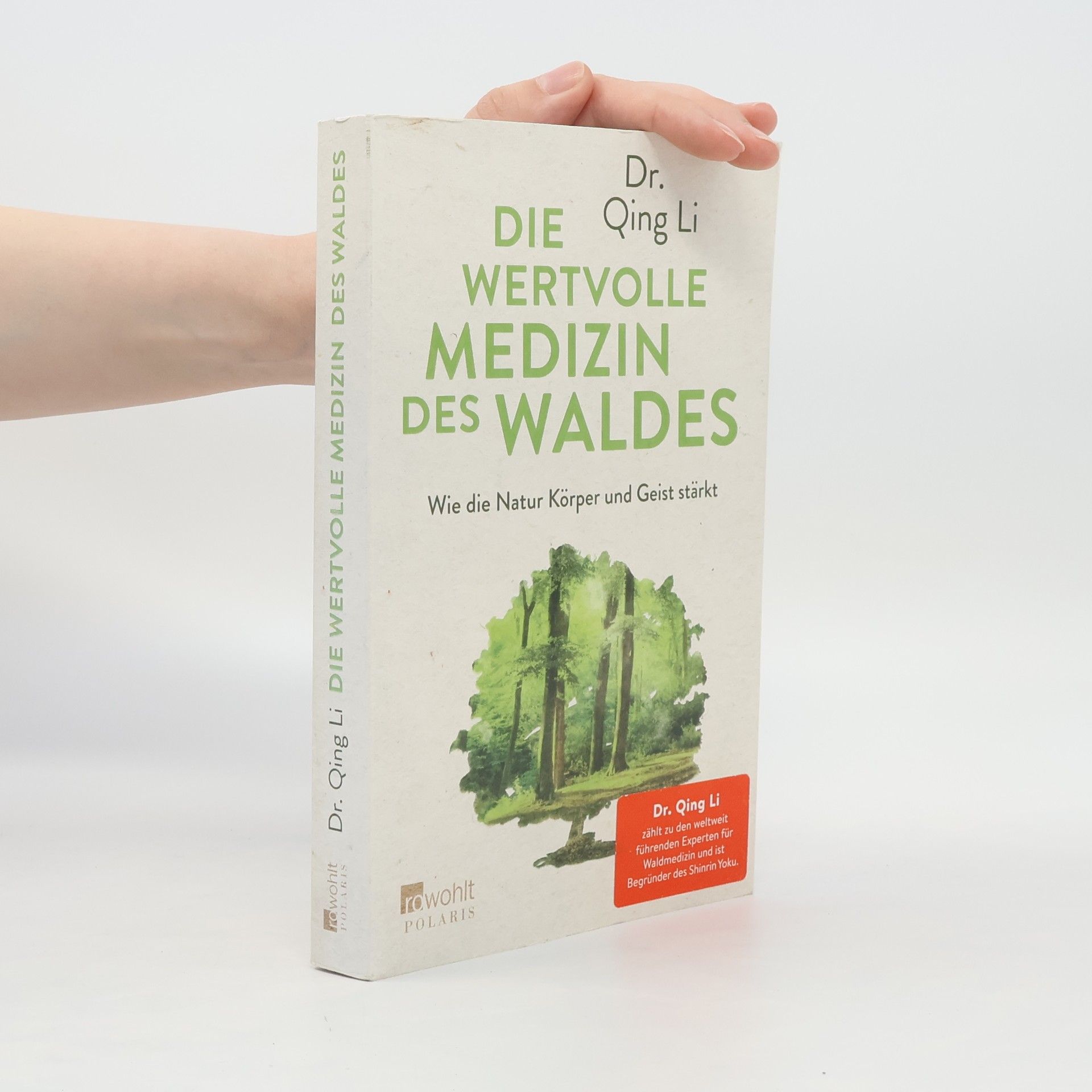 Qing Li Die wertvolle Medizin des Waldes