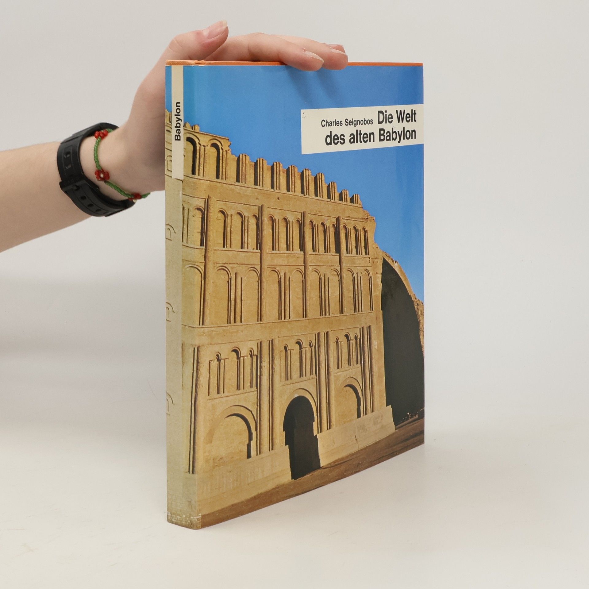 Charles Seignobos Die Welt des alten Babylon