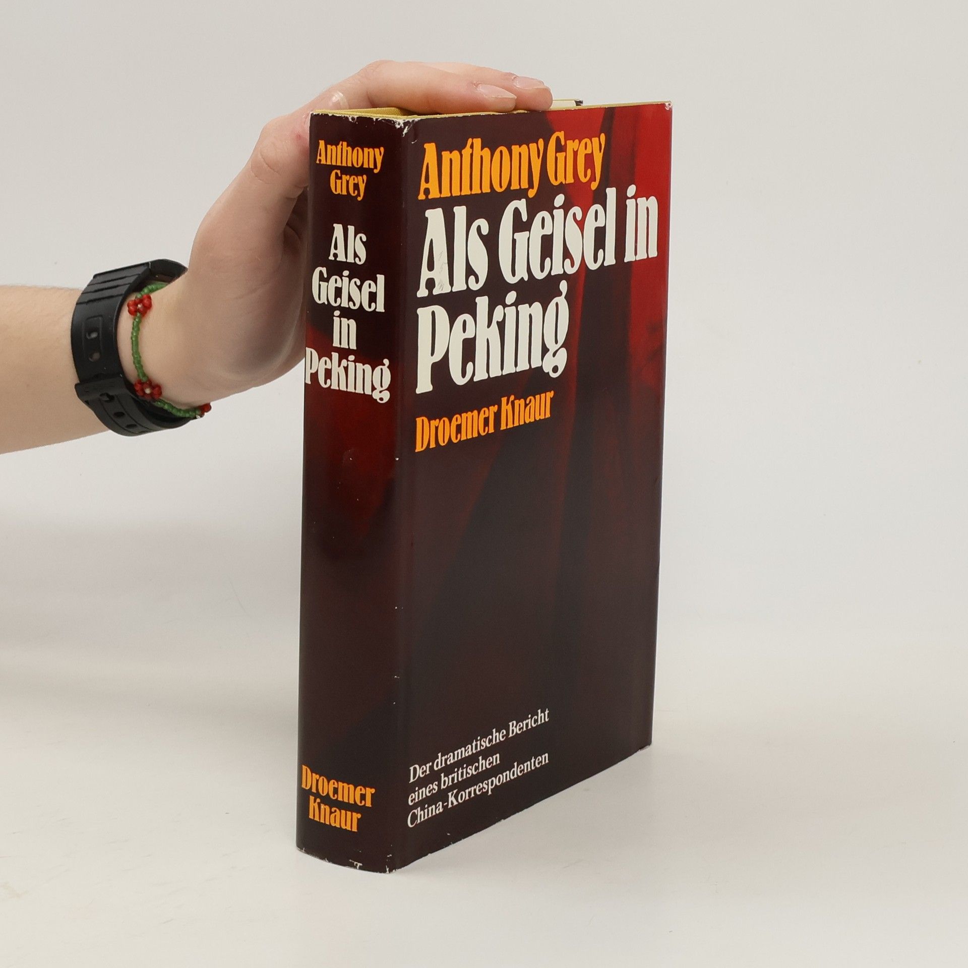 Anthony Grey Als Geisel in Peking