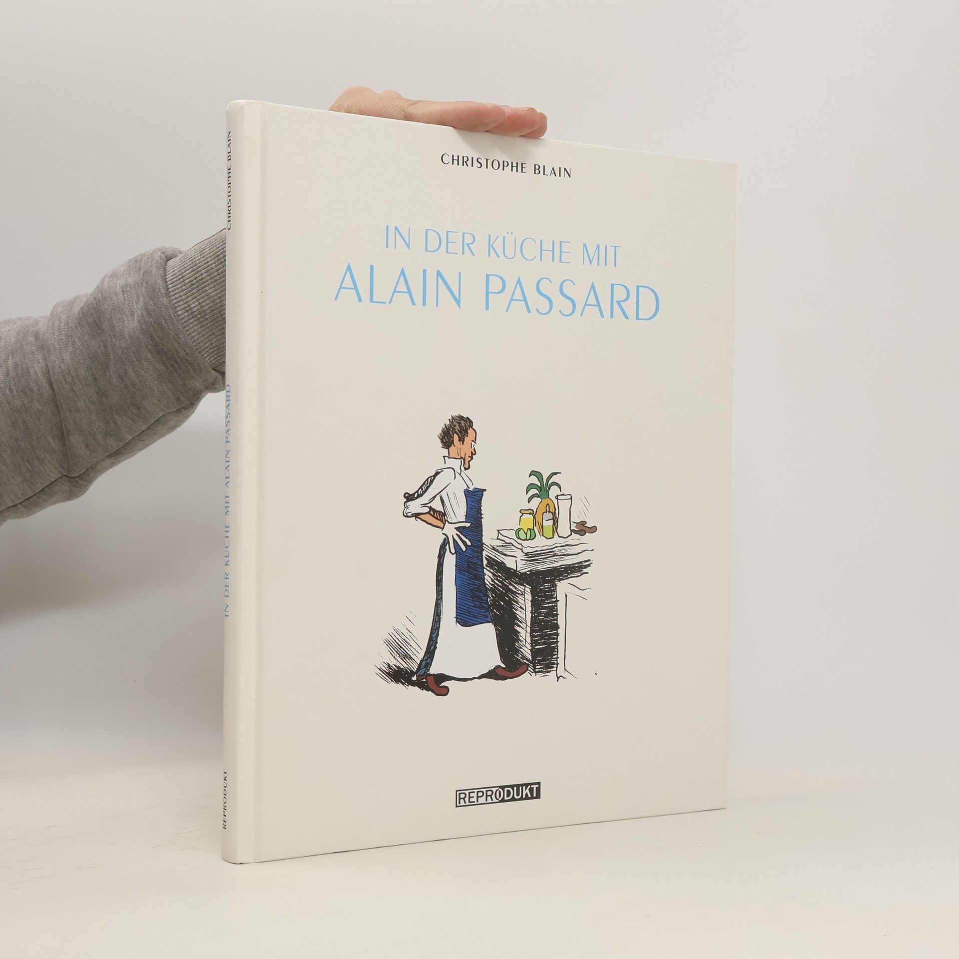 Christophe Blain In der Küche mit Alain Passard