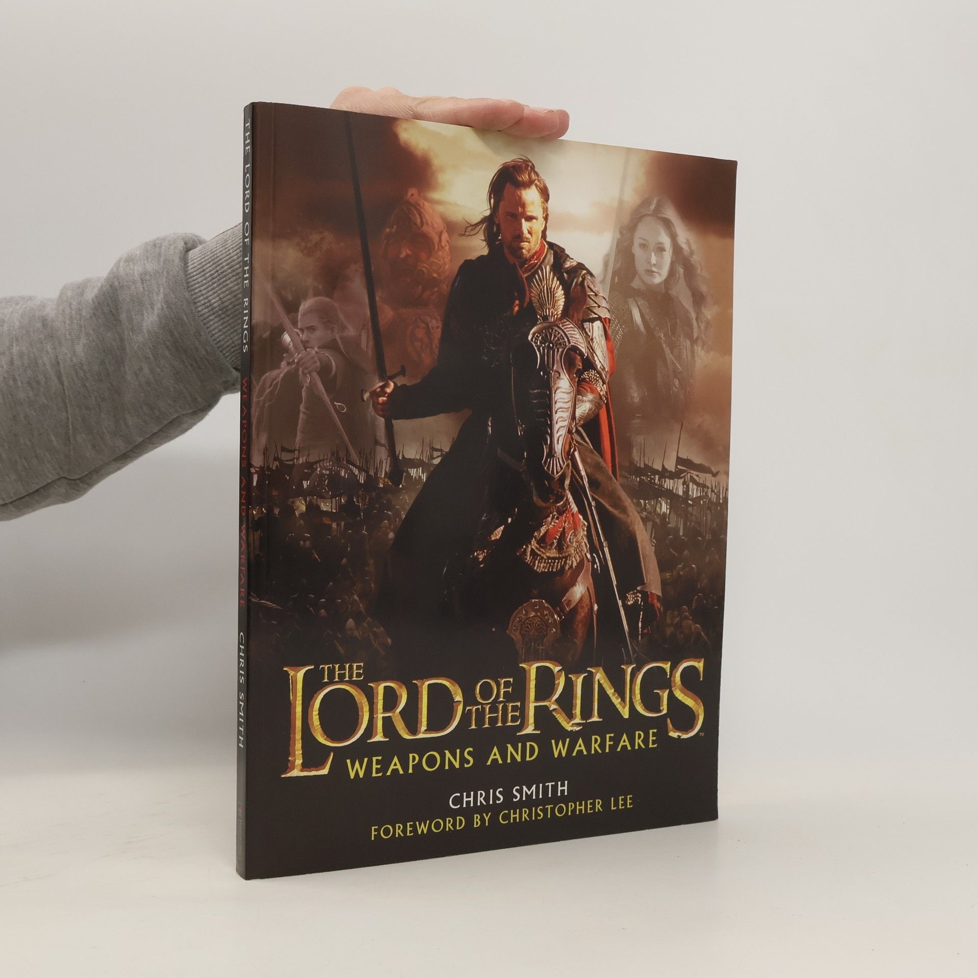 Chris Smith The Lord of the Rings: Weapons and Warfare