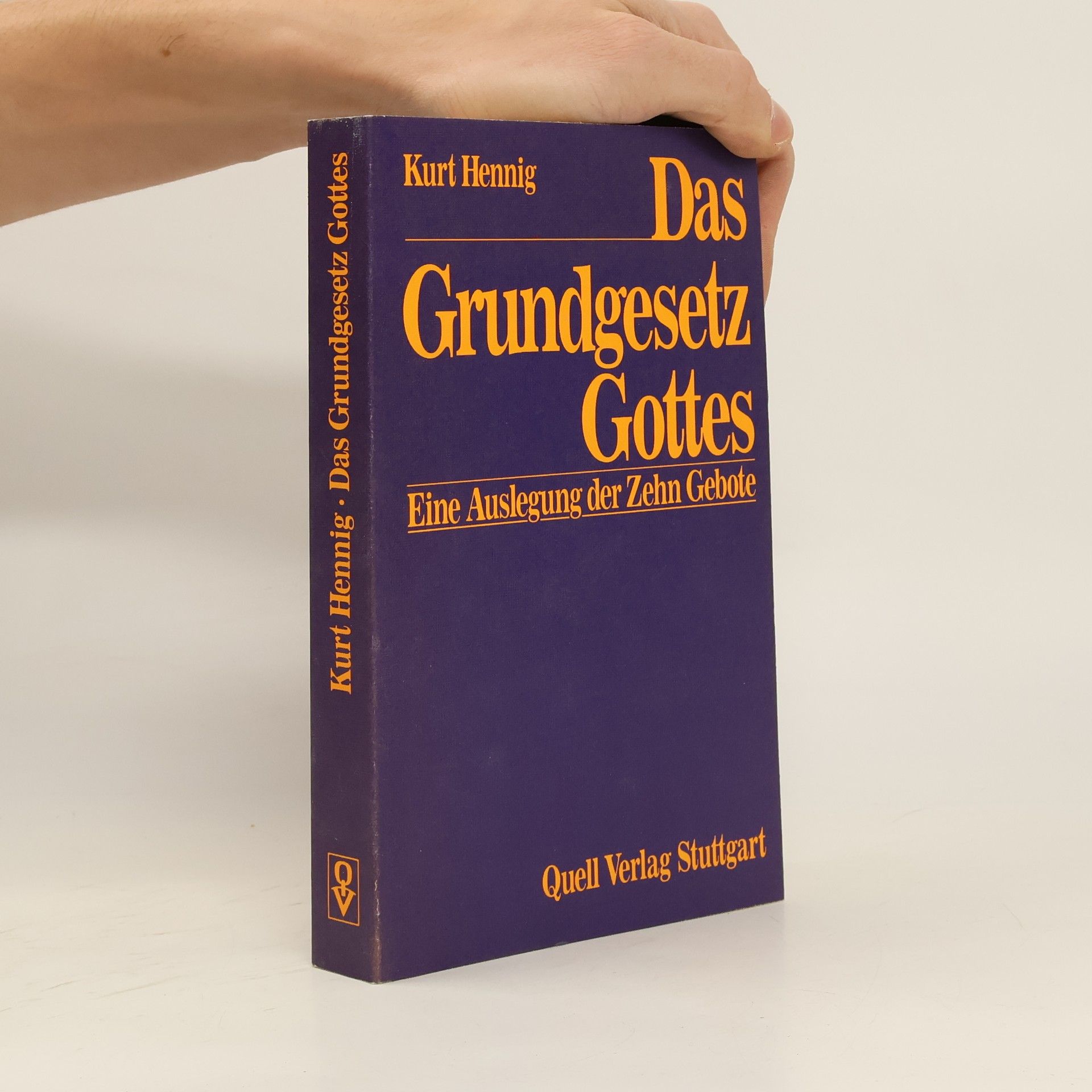 Kurt Hennig Das Grundgesetz Gottes