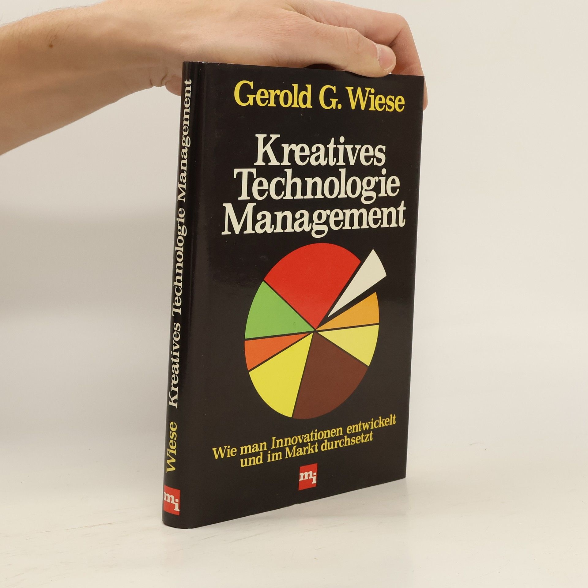 Gerold G. Wiese Kreatives Technologie-Management