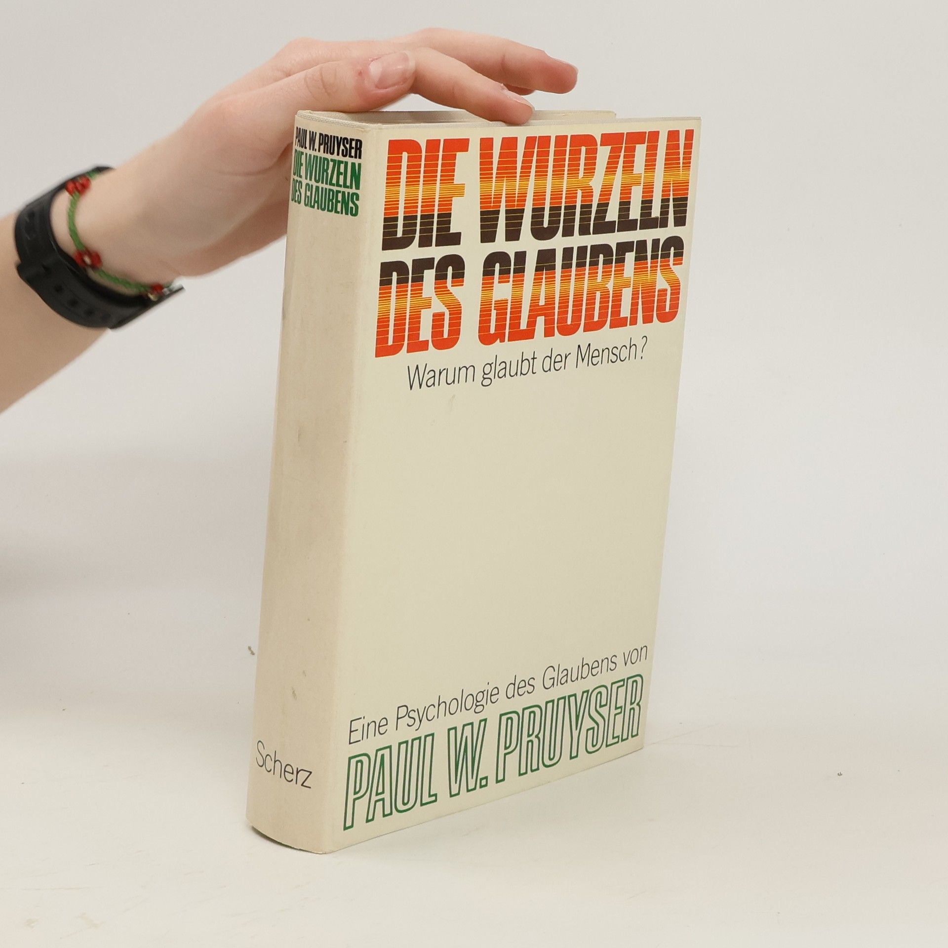 Paul W. Pruyser Die Wurzeln des Glaubens