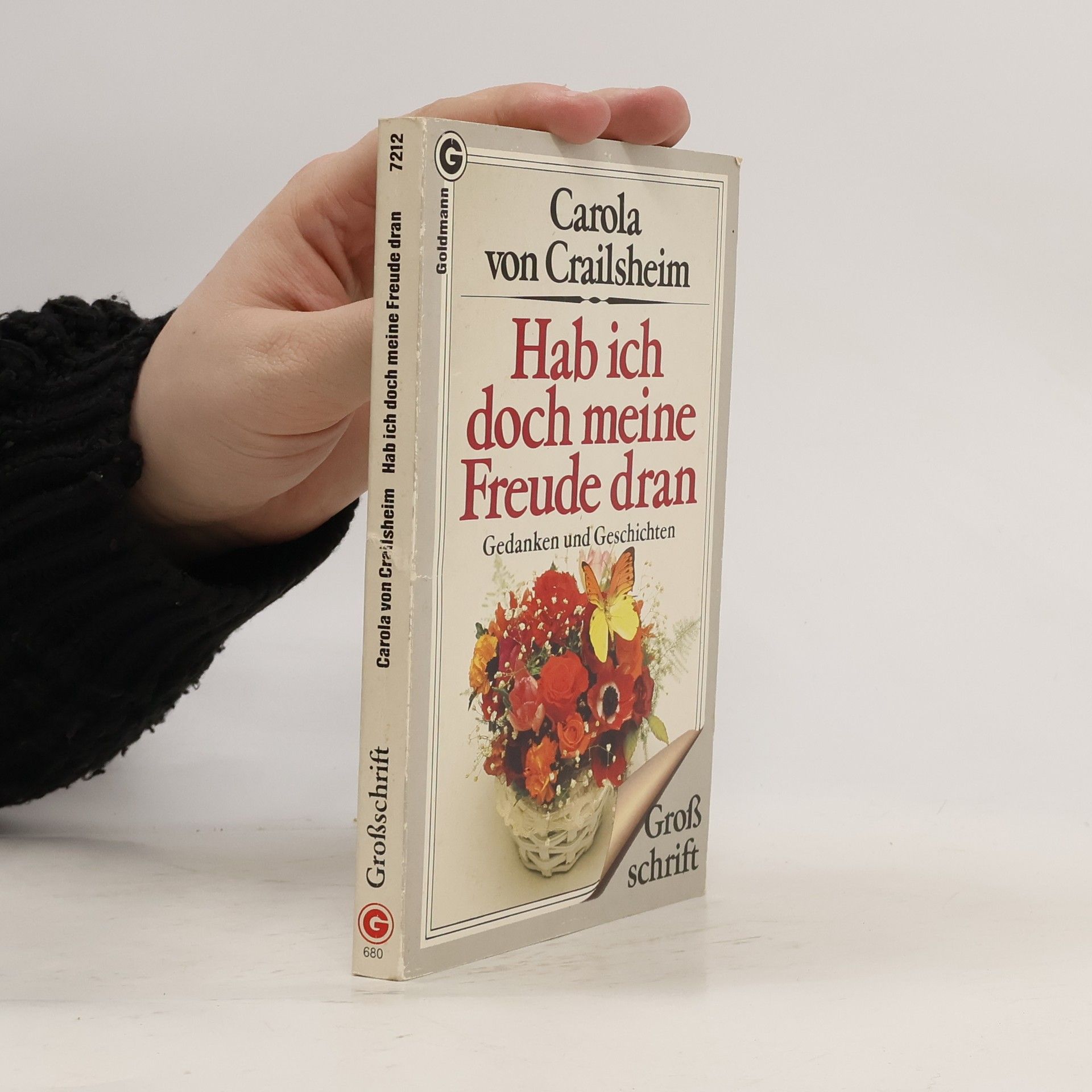 Carola von Crailsheim Hab ich doch meine Freude dran