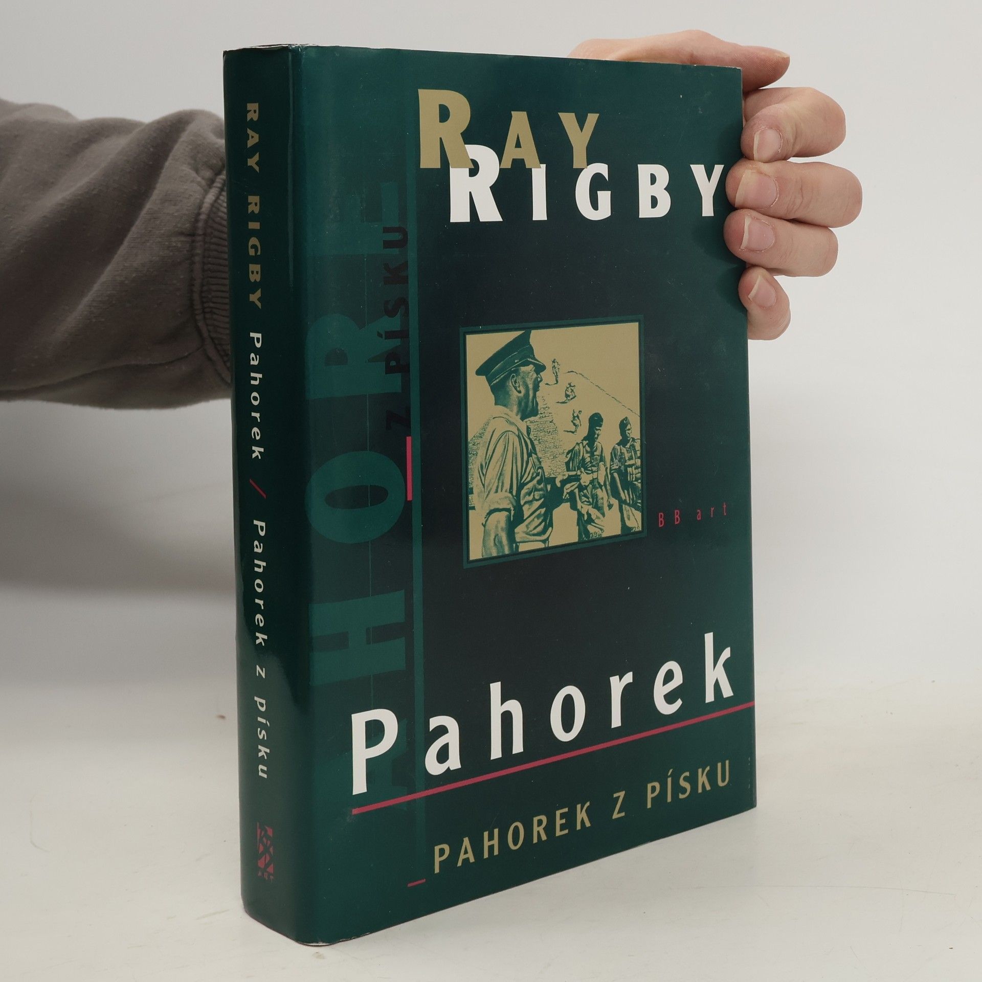 Ray Rigby Pahorek. Pahorek z písku