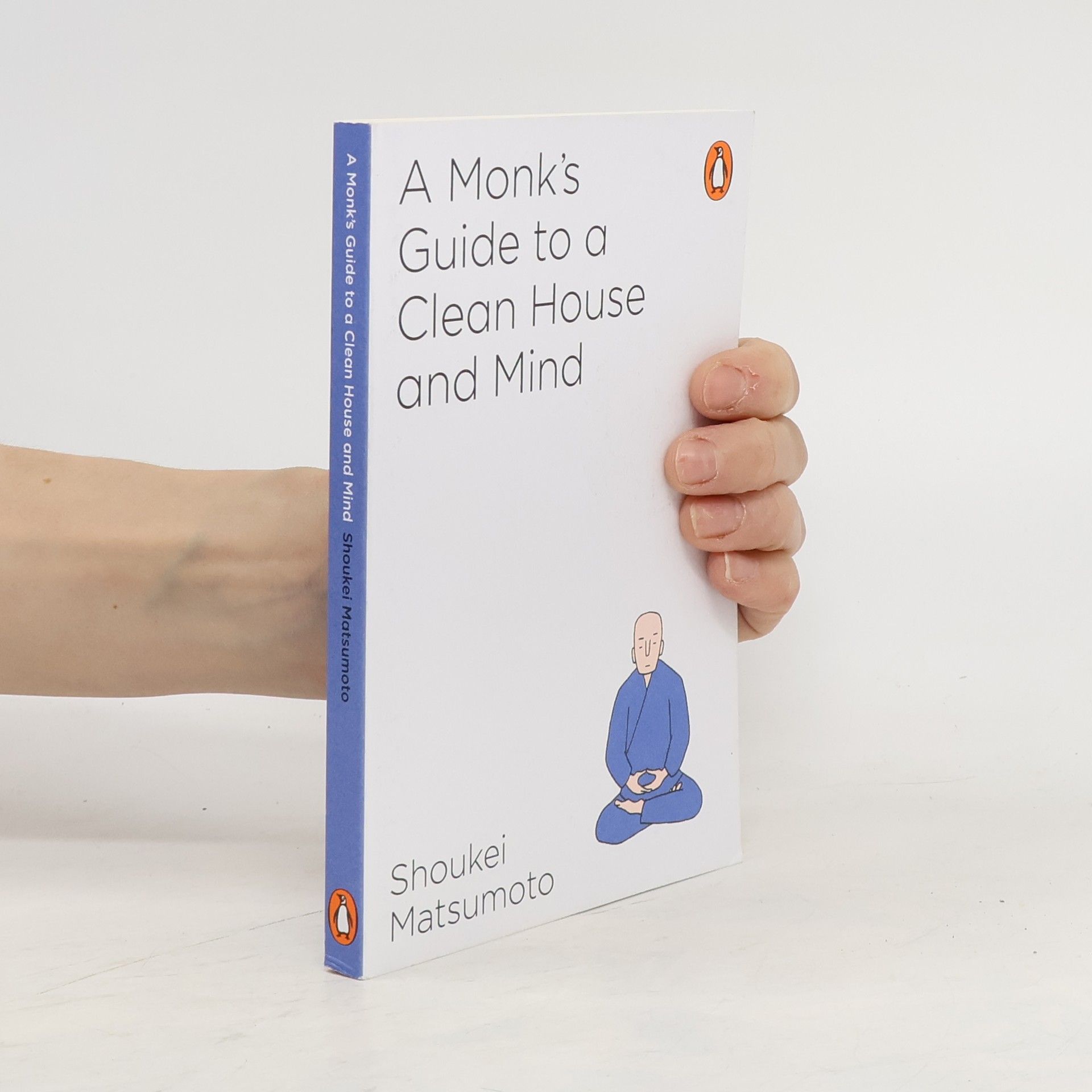 Shoukei Matsumoto A Monk's Guide to a Clean House and Mind