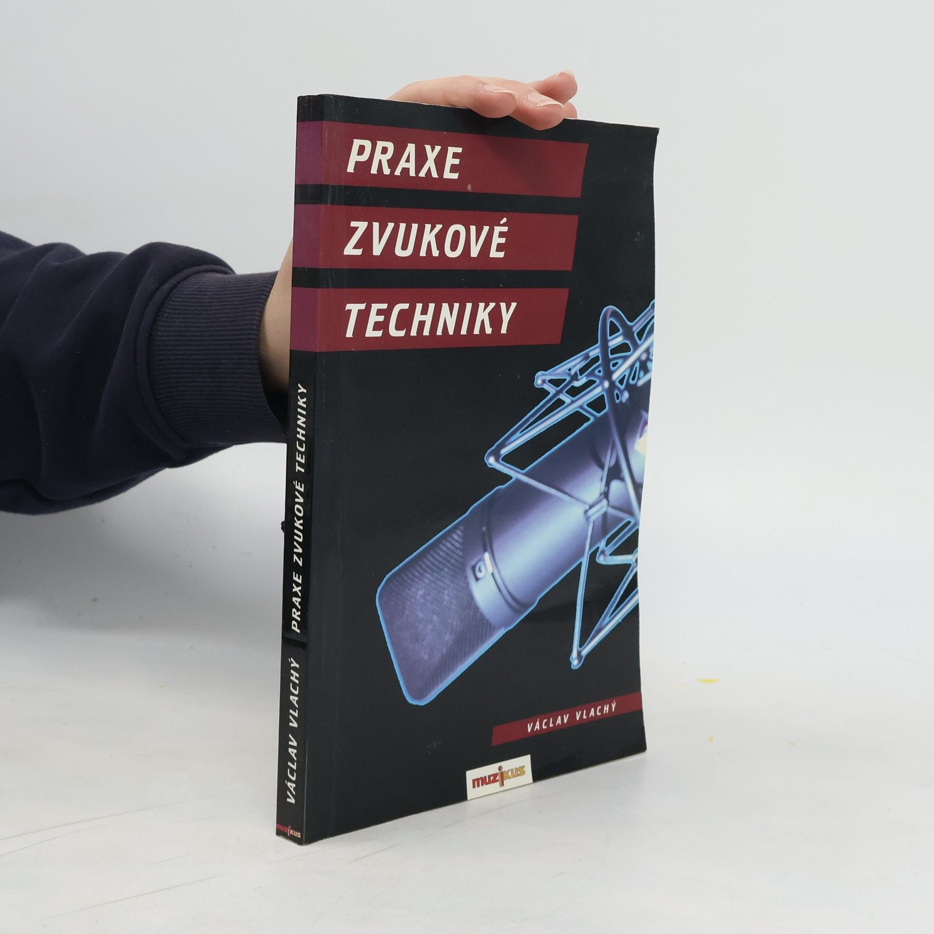 Václav Vlachý Praxe zvukové techniky