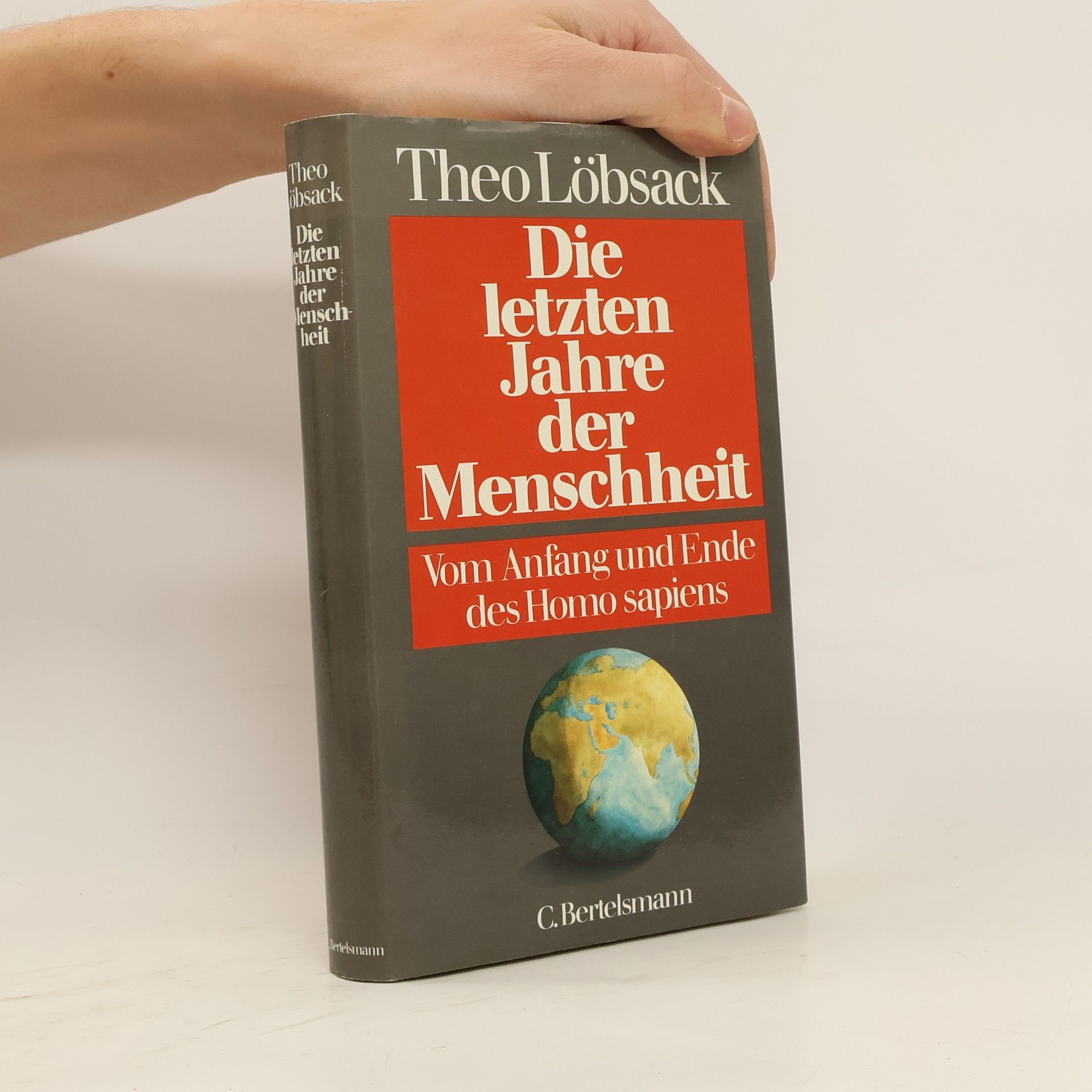 Theo Löbsack Die letzten Jahre der Menschheit