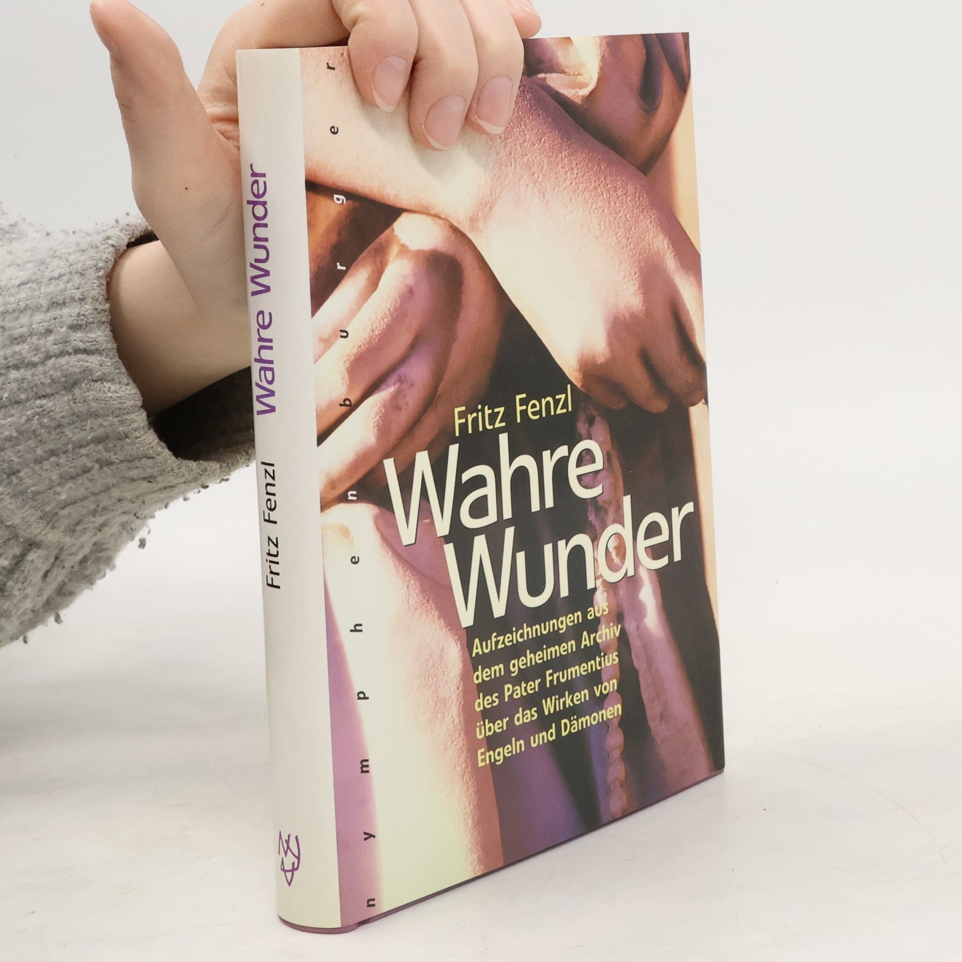 Fritz Fenzl Wahre Wunder