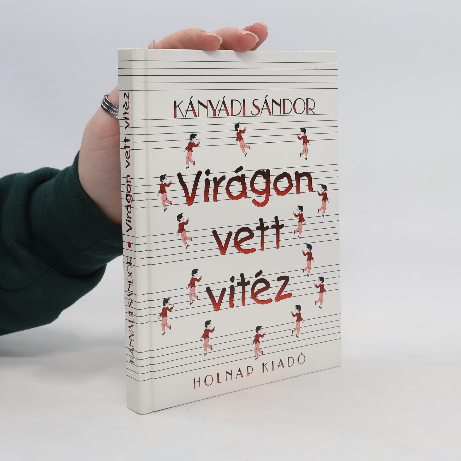 Sándor Kányádi Virágon vett vitéz