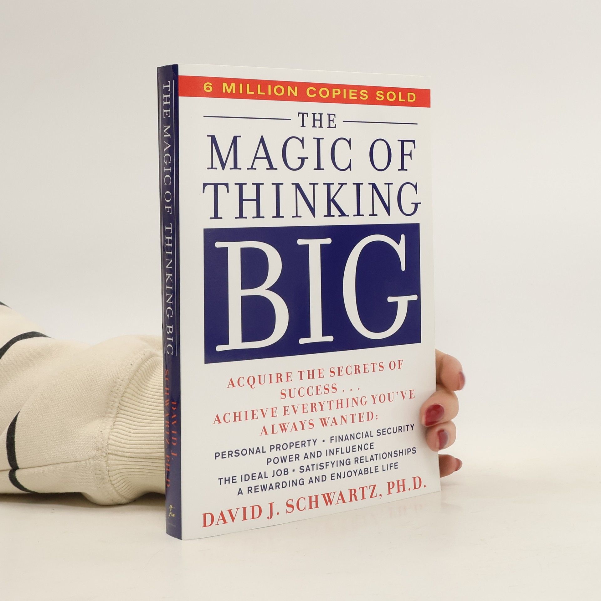 David Joseph Schwartz Magic Of Thinking Big