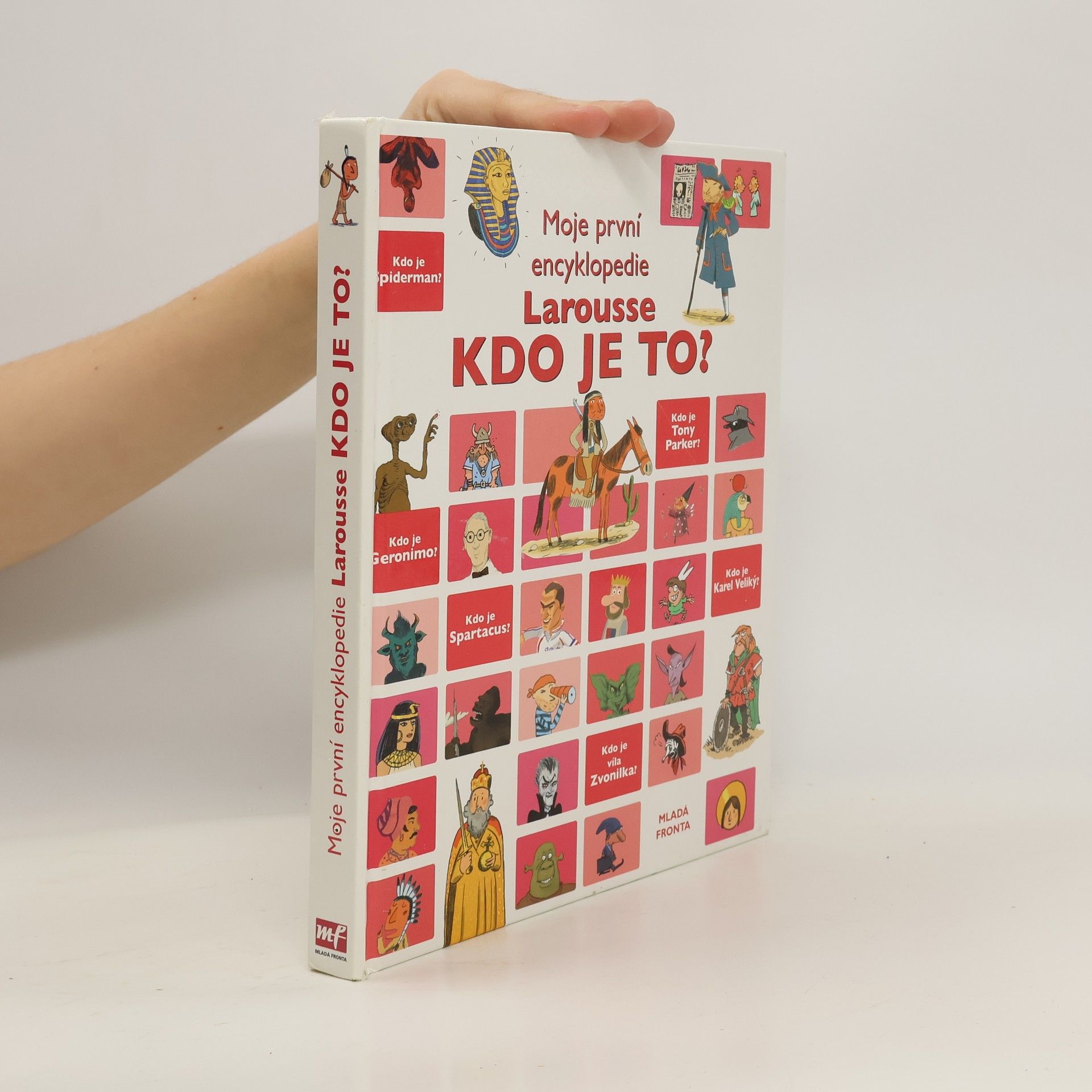 kolektiv Kdo je to? Moje první encyklopedie Larousse
