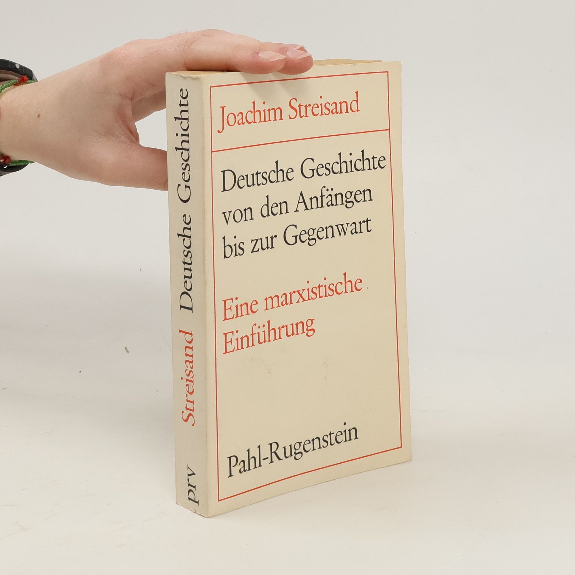 Joachim Streisand Deutsche Geschichte von den Anfängen bis zur Gegenwart