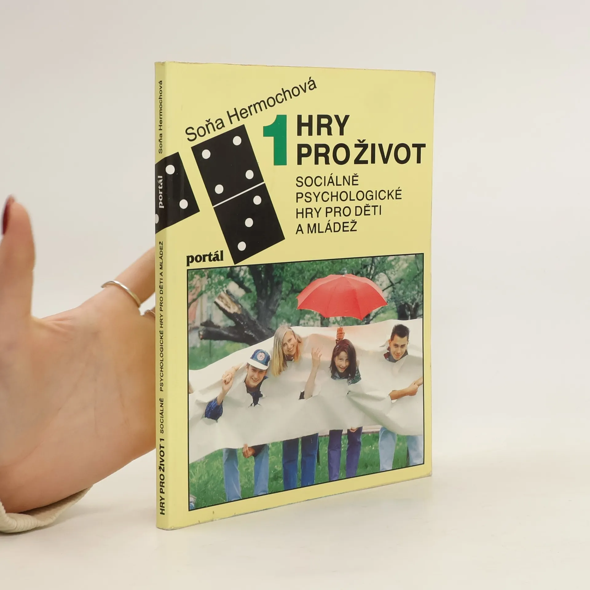 Hry pro život. Sociálně psychologické hry pro děti a mládež. 1 | Kniha | mäkká | Soňa Hermochová | CS