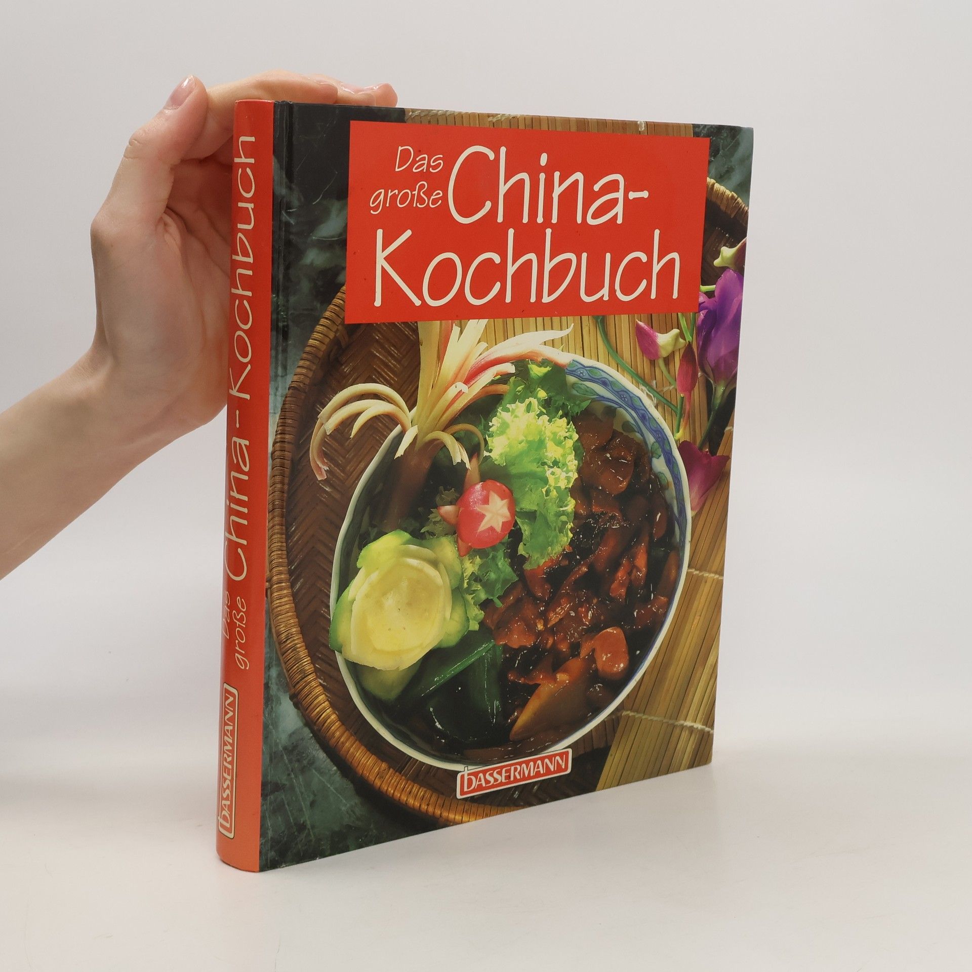 Ingrid Ahnert Das grosse Chinakochbuch