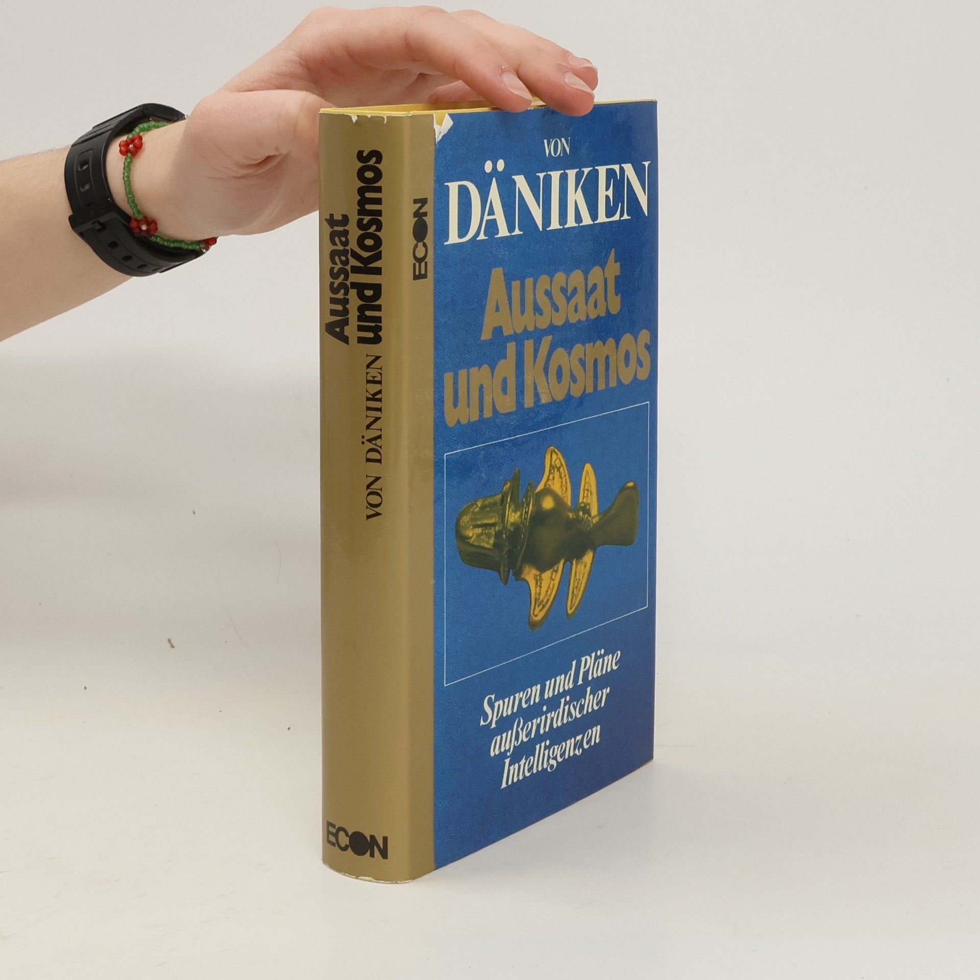 Erich von Däniken Aussaat und Kosmos. Spuren und Pläne außerirdischen Intelligenzen