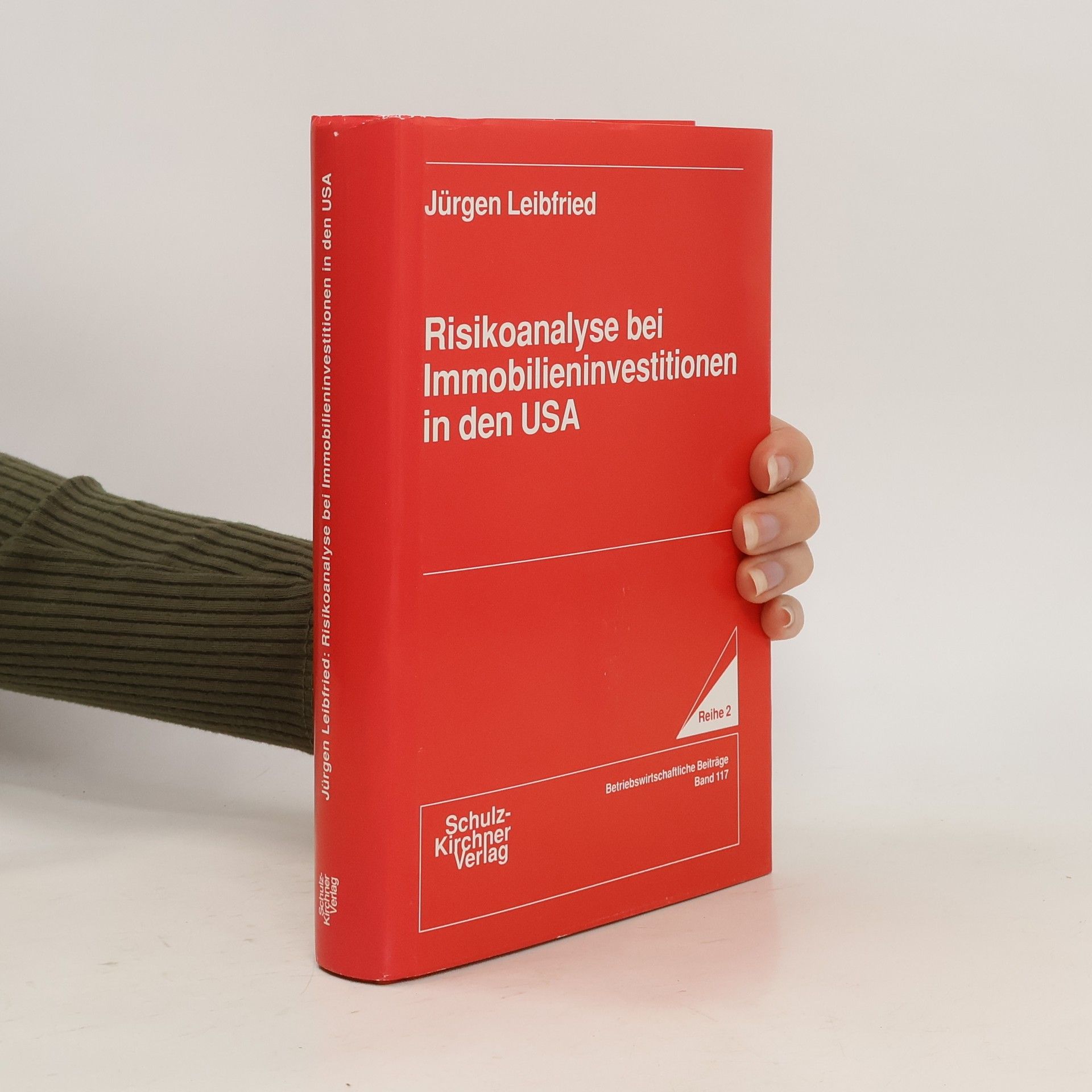 Jürgen Leibfried Risikoanalyse bei Immobilieninvestitionen in den USA
