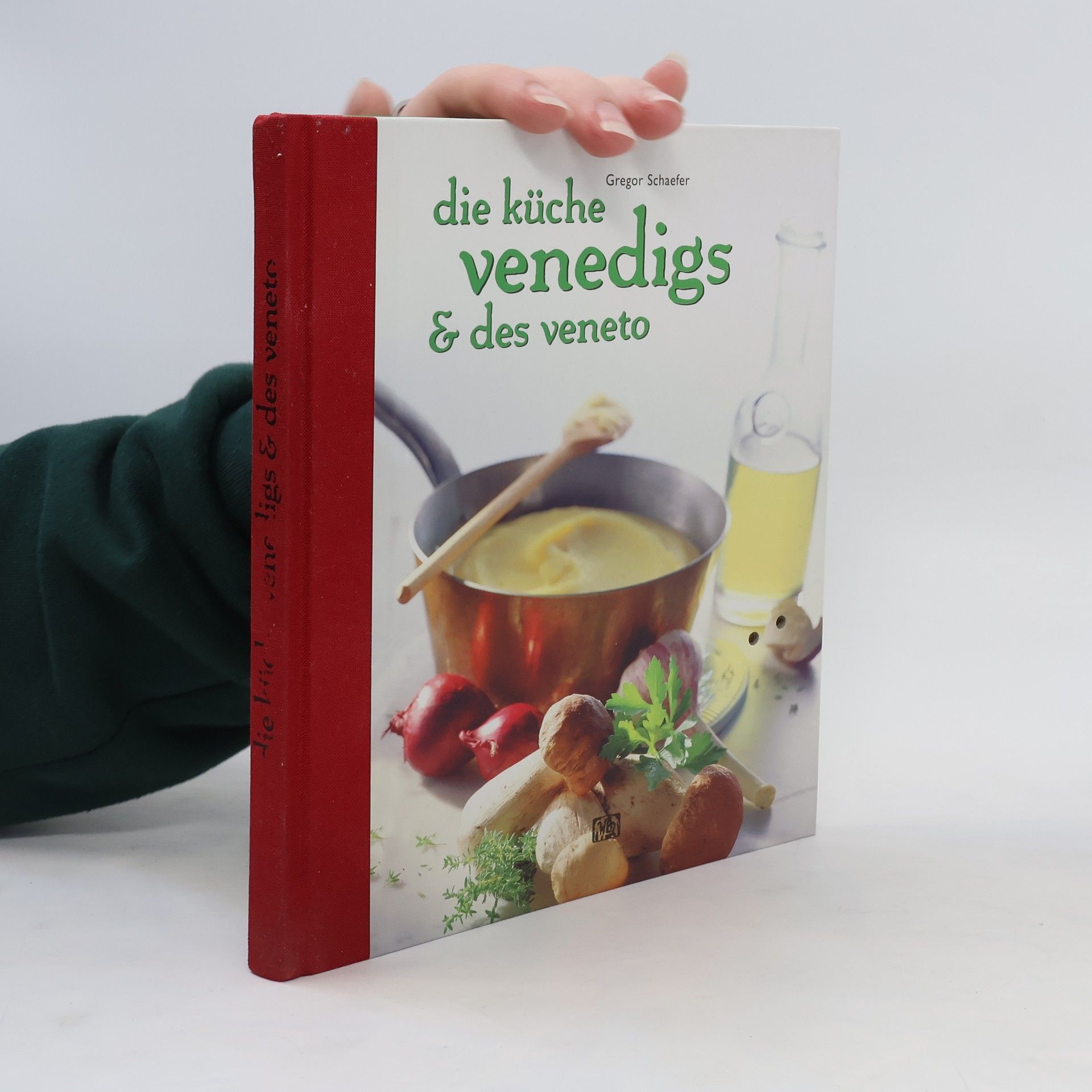 Gregor Schaefer Die Küche Venedigs & des Veneto