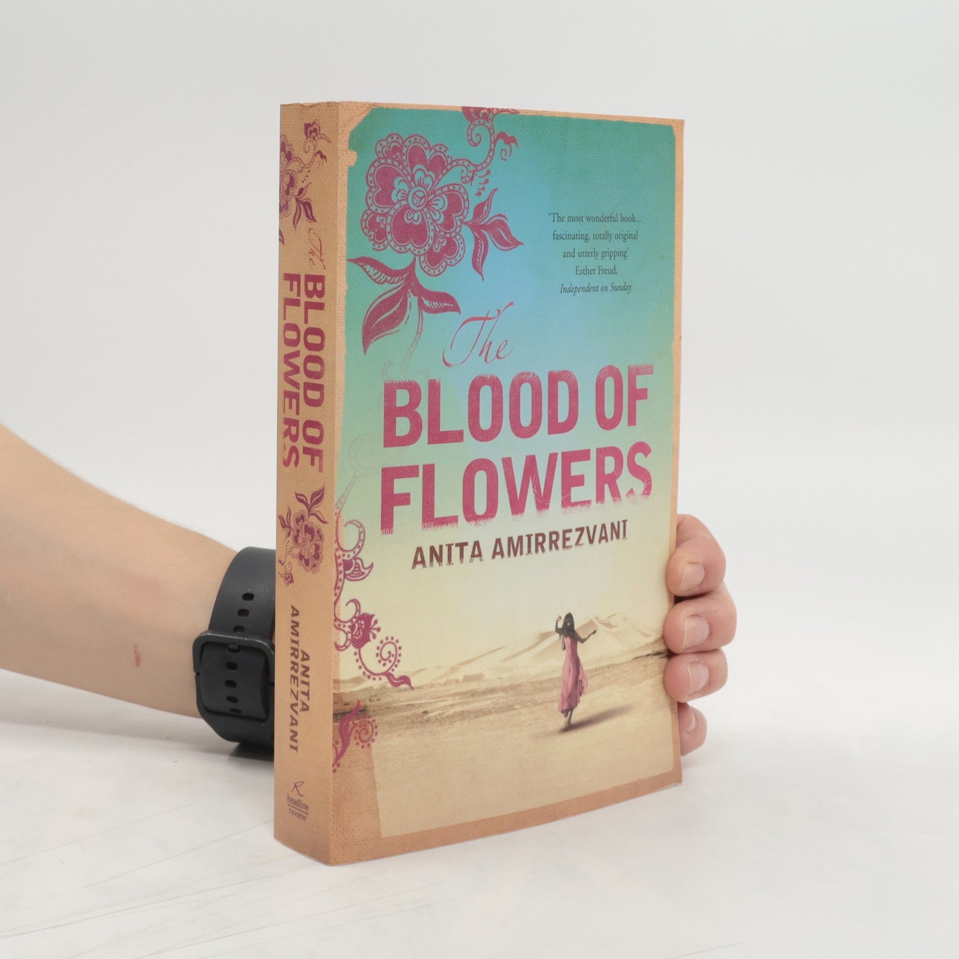 Anita Amirrezvani The Blood of Flowers