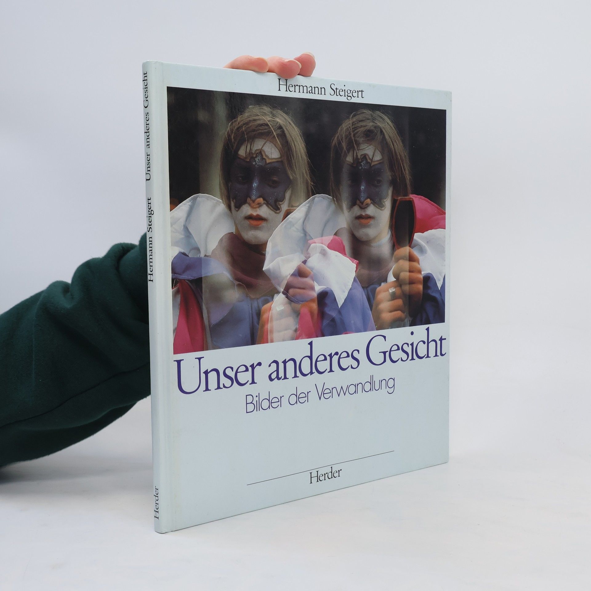Hermann Steigert Unser anderes Gesicht