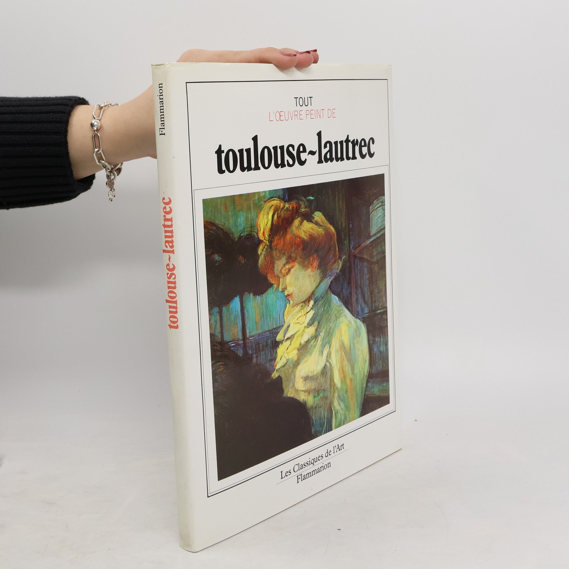 Collectif d'auteurs Tout l'oeuvre peint de Toulouse-Lautrec