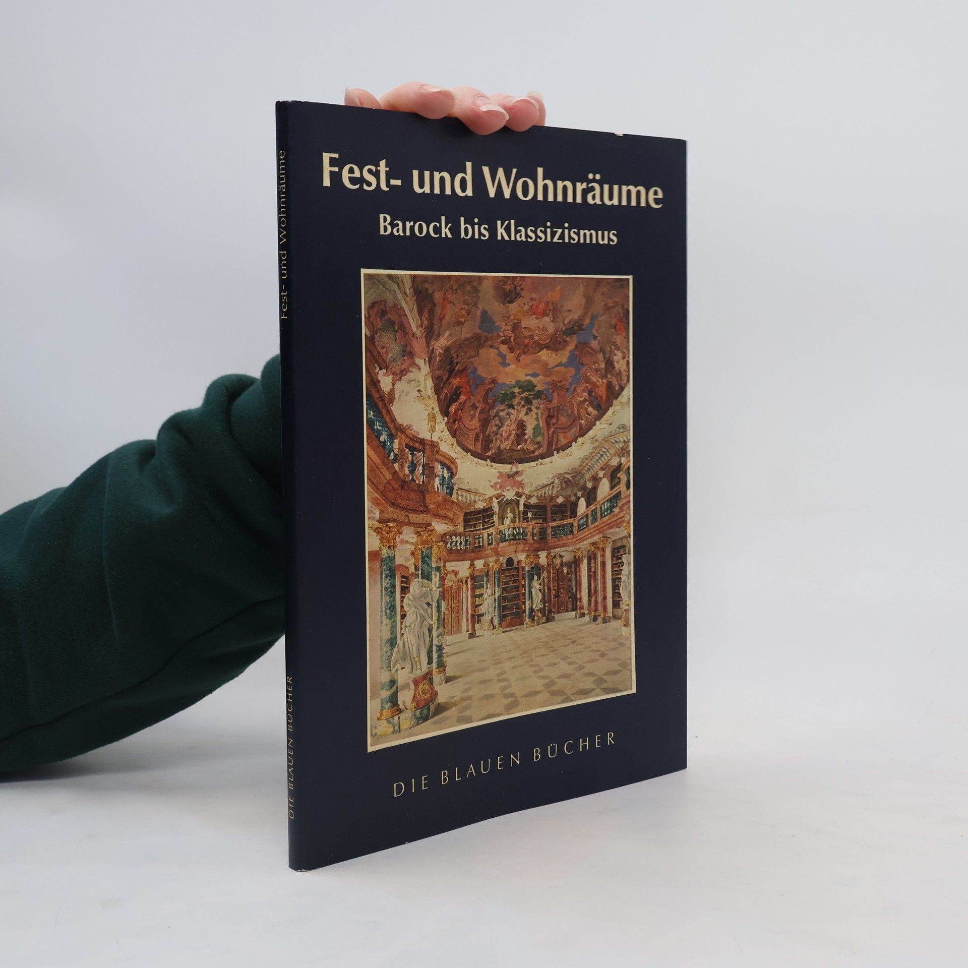Leonie von Wilckens Fest- und Wohnraume. Barock bis Klassizismus
