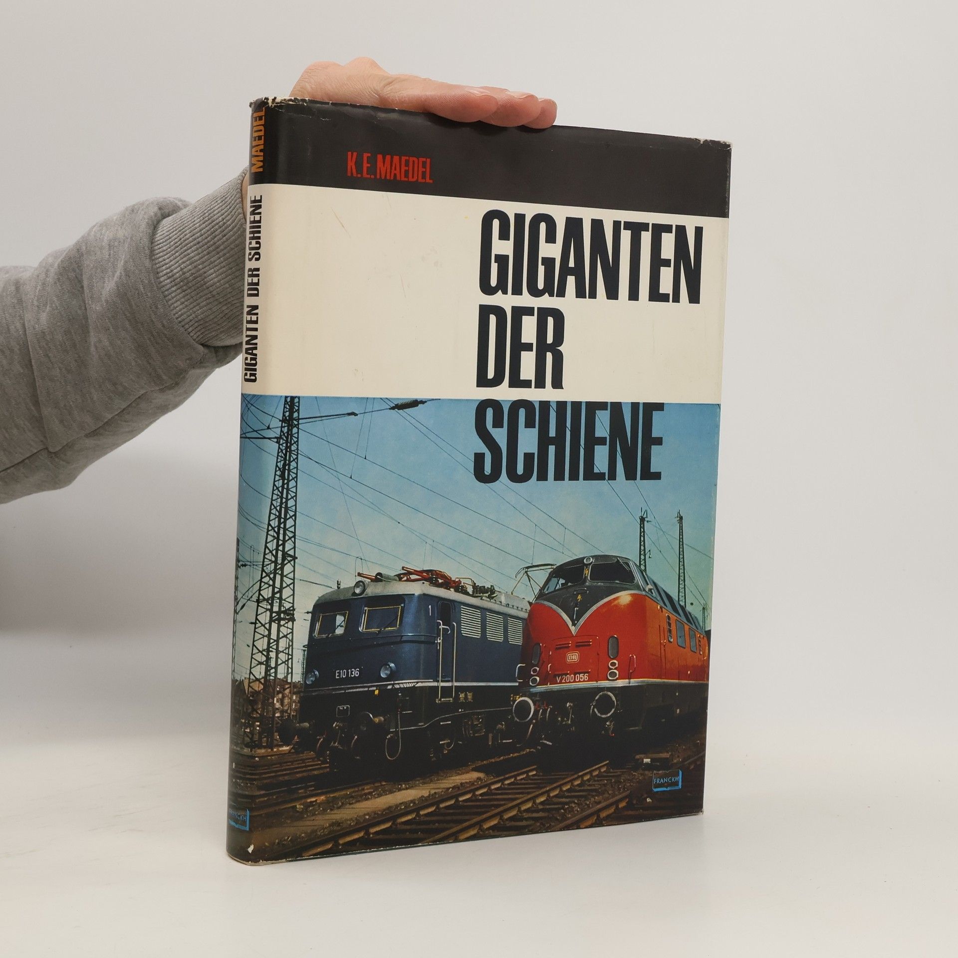 Karl-Ernst Maedel Giganten der Schiene