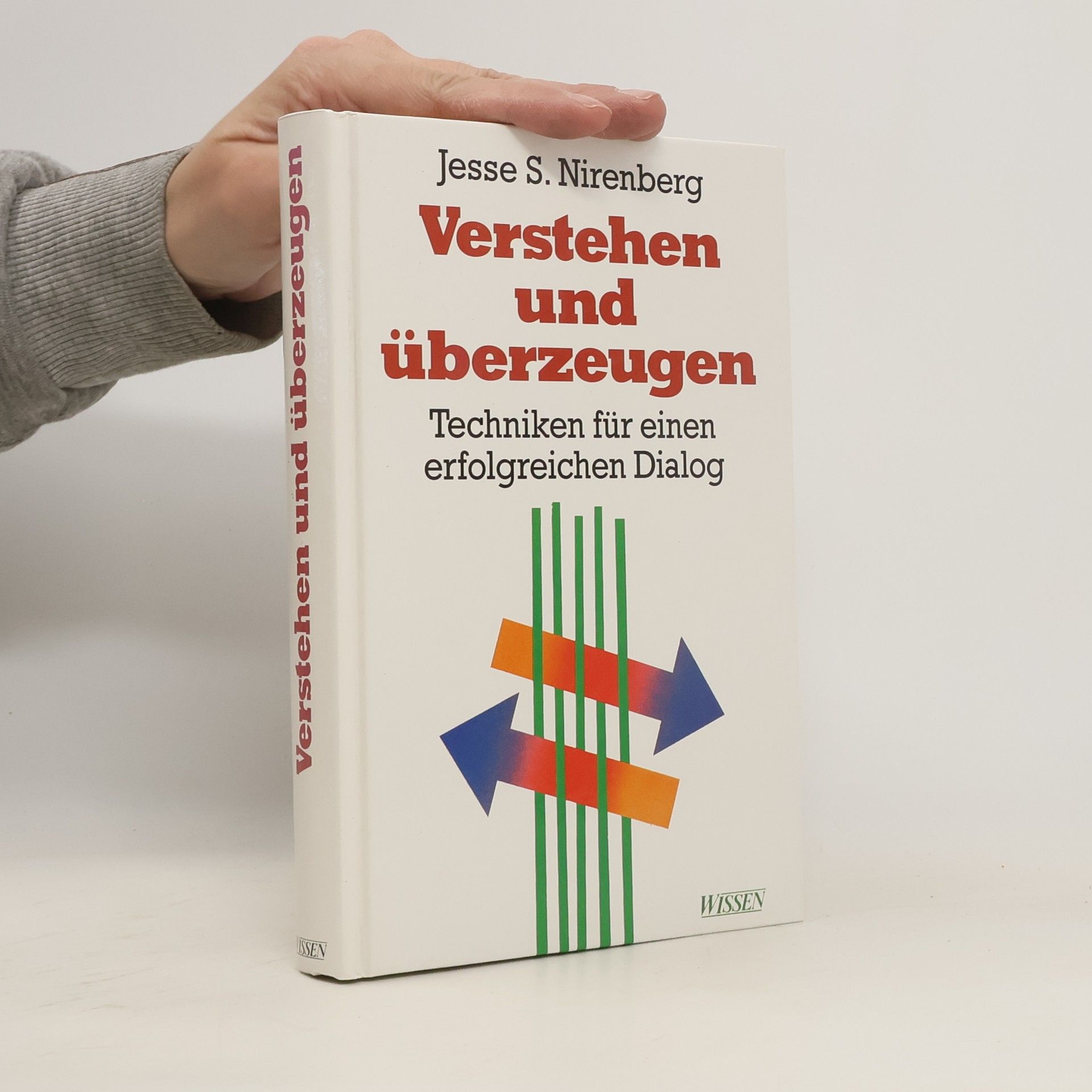 Jesse S. Nirenberg Verstehen und überzeugen