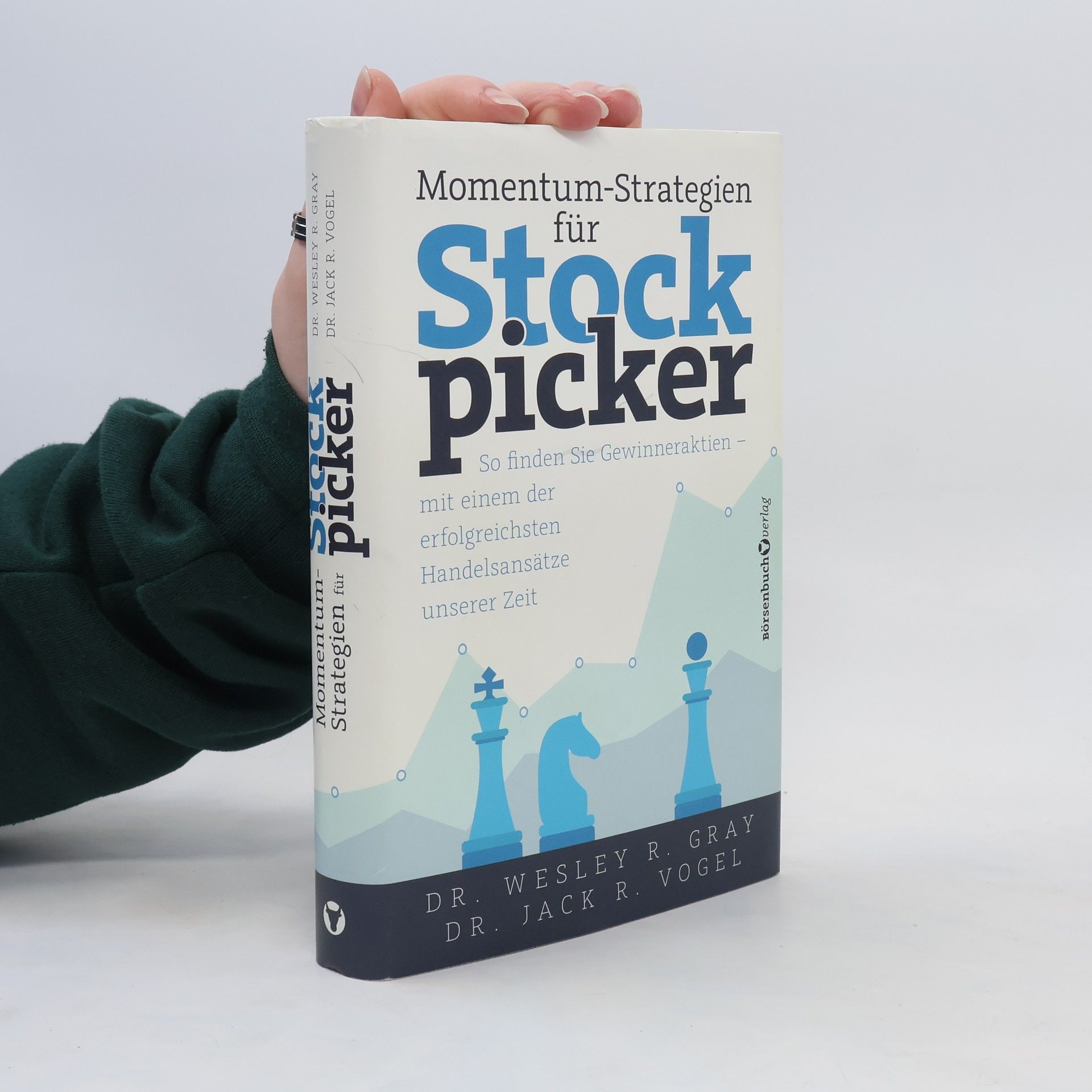 Wesley R. Gray Momentum-Strategien für Stockpicker