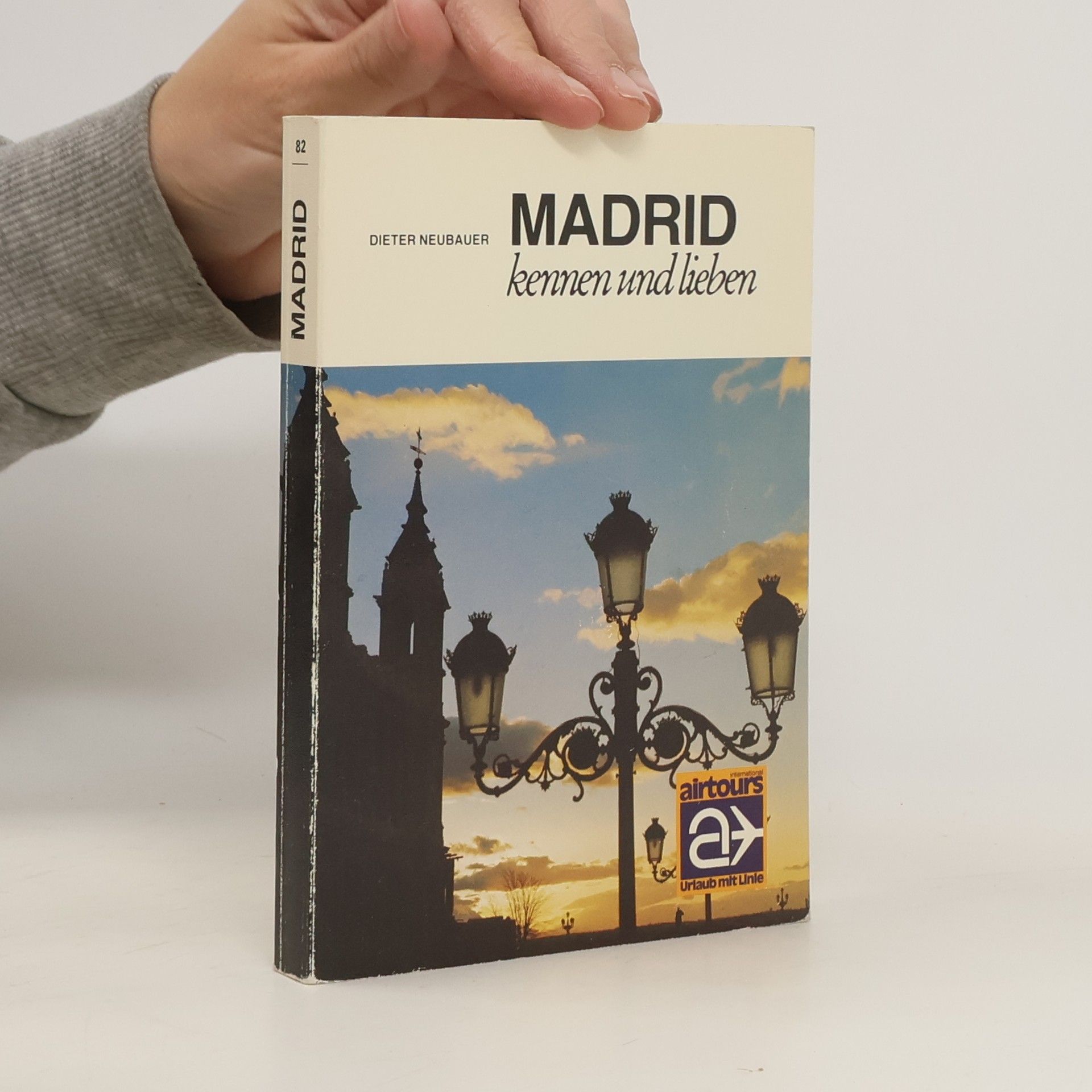 Dieter Neubauer Madrid kennen und lieben