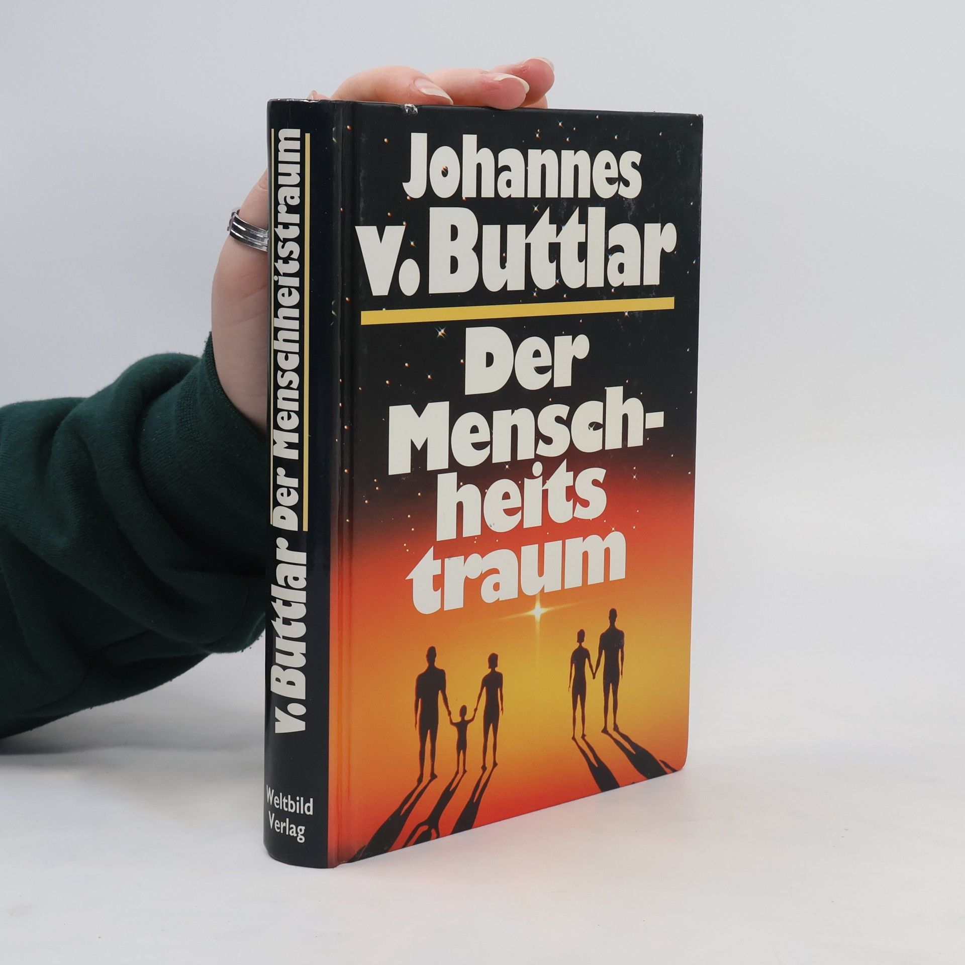 Johannes von Buttlar Der Menschheitstraum