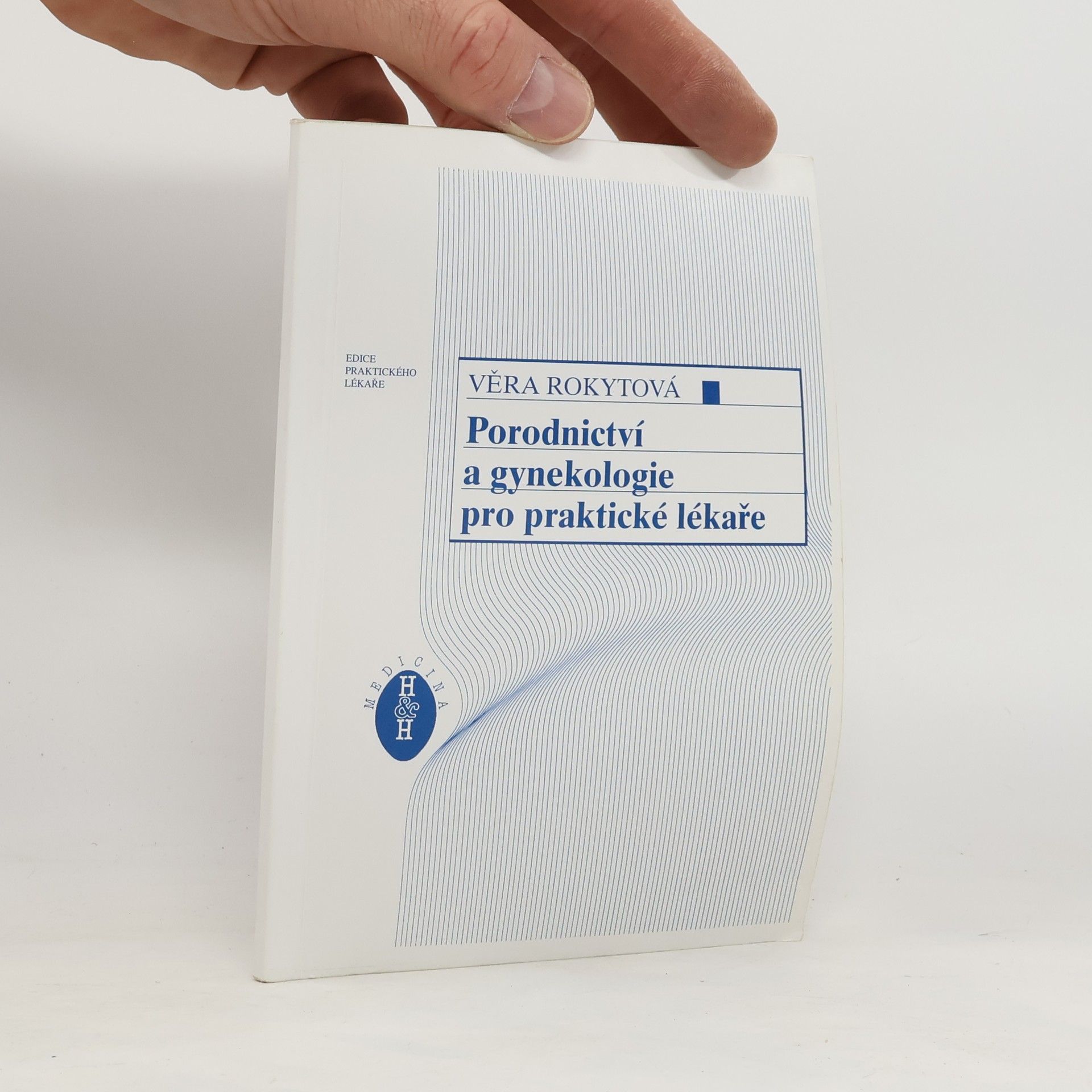 Věra Rokytová Porodnictví a gynekologie pro praktické lékaře