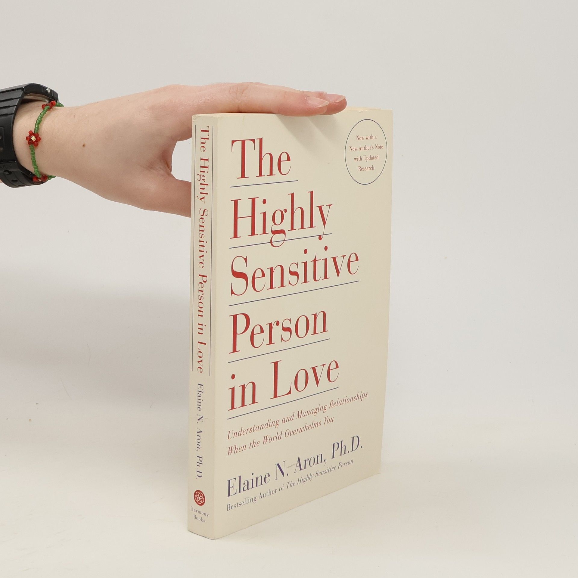 Elaine Aron The highly sensitive person in love : understanding and managing relationships when the world owerhelms you