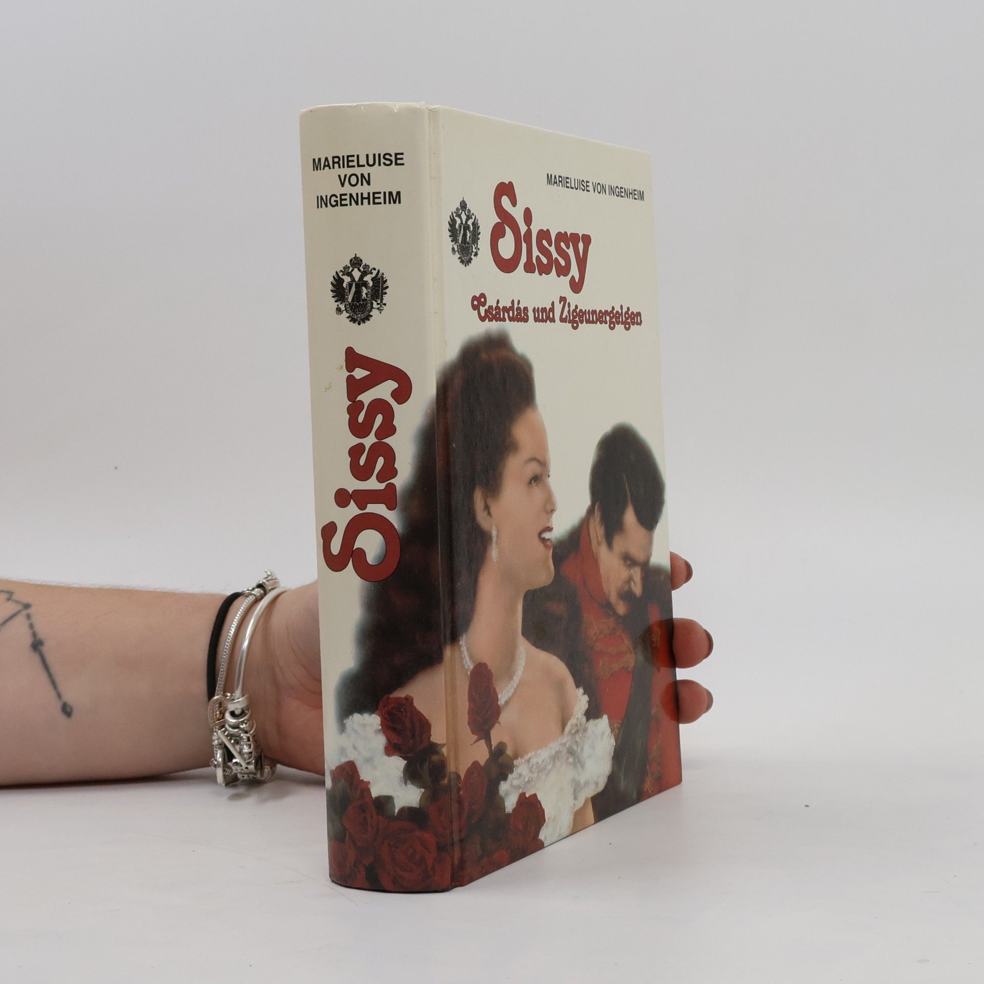 Maireluise von Ingenheim Sissy. Csárdás und Zigeunergeigen