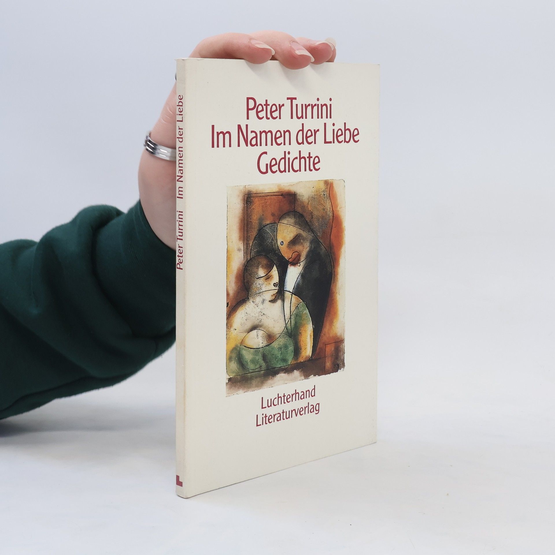 Peter Turrini Im Namen der Liebe Gedichte