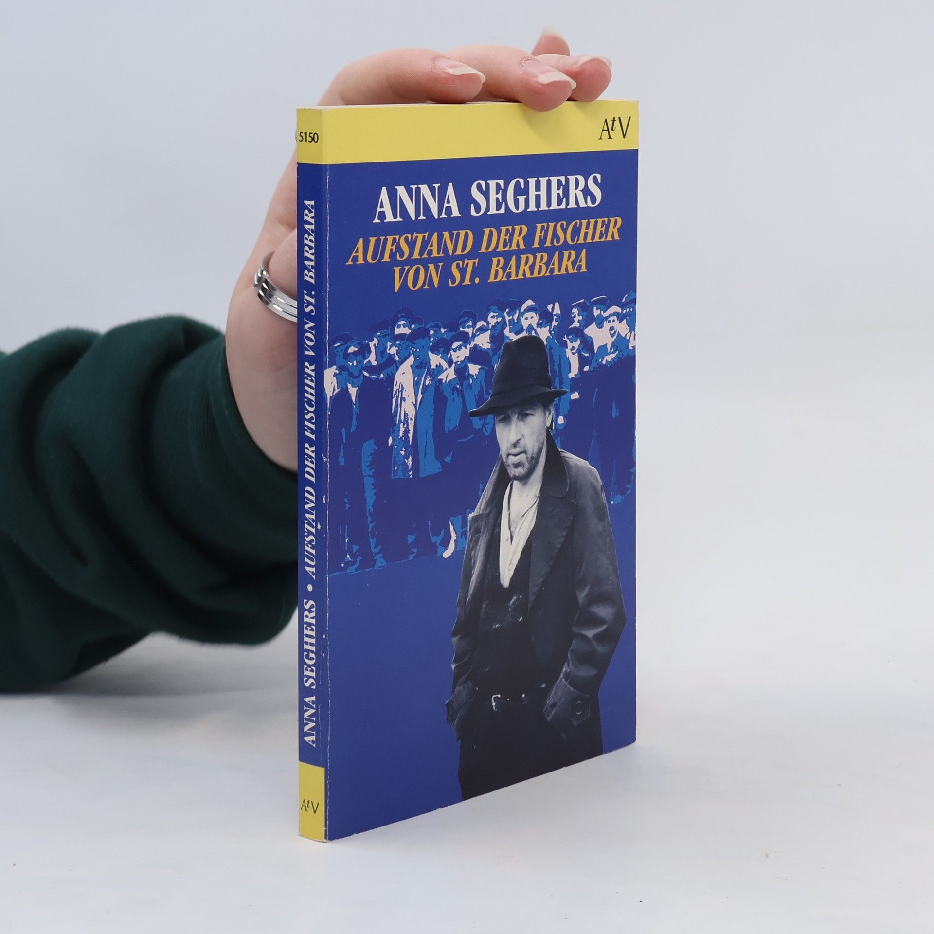 Anna Seghers Aufstand der Fischer von St. Barbara