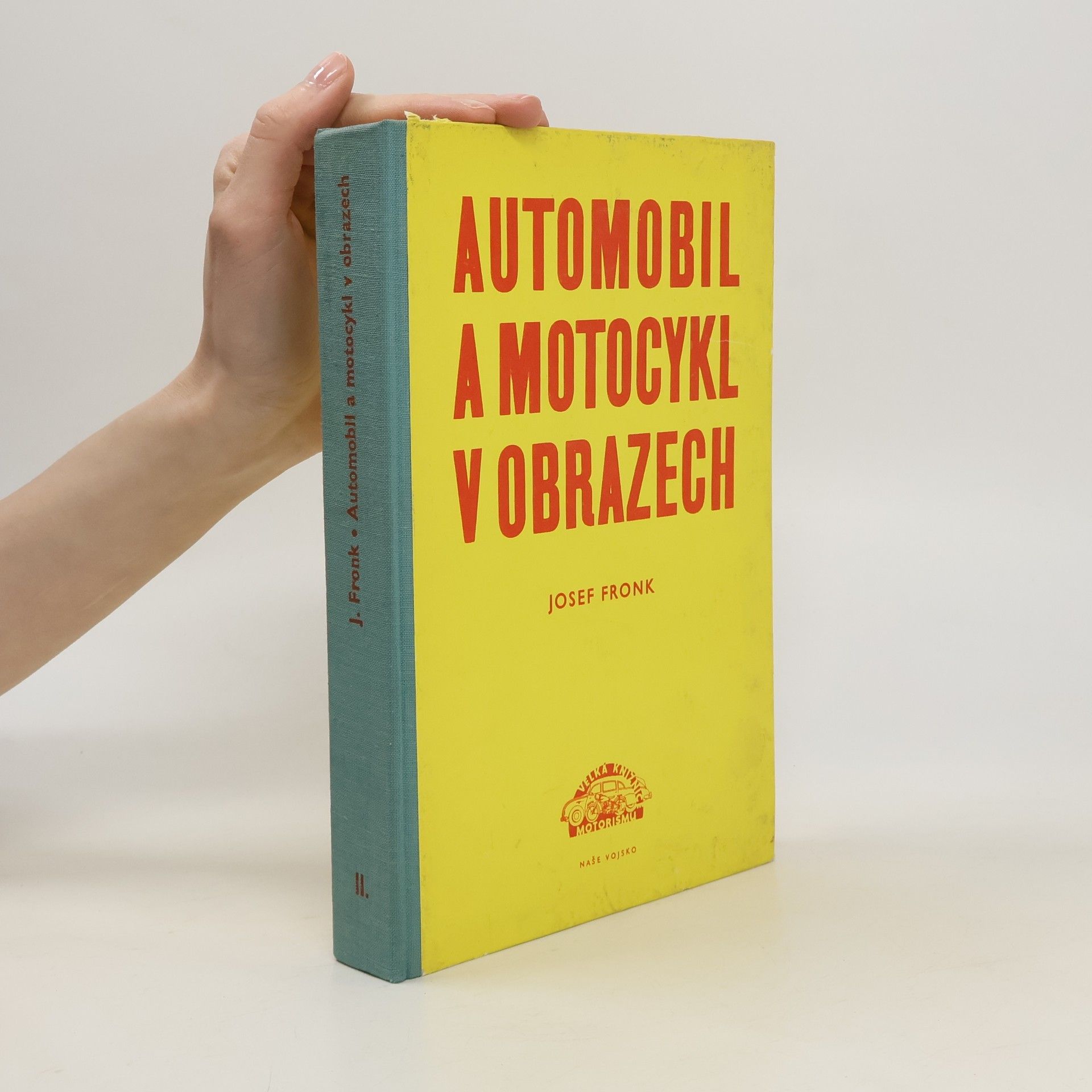 Josef Fronk Automobil a motocykl v obrazech II.