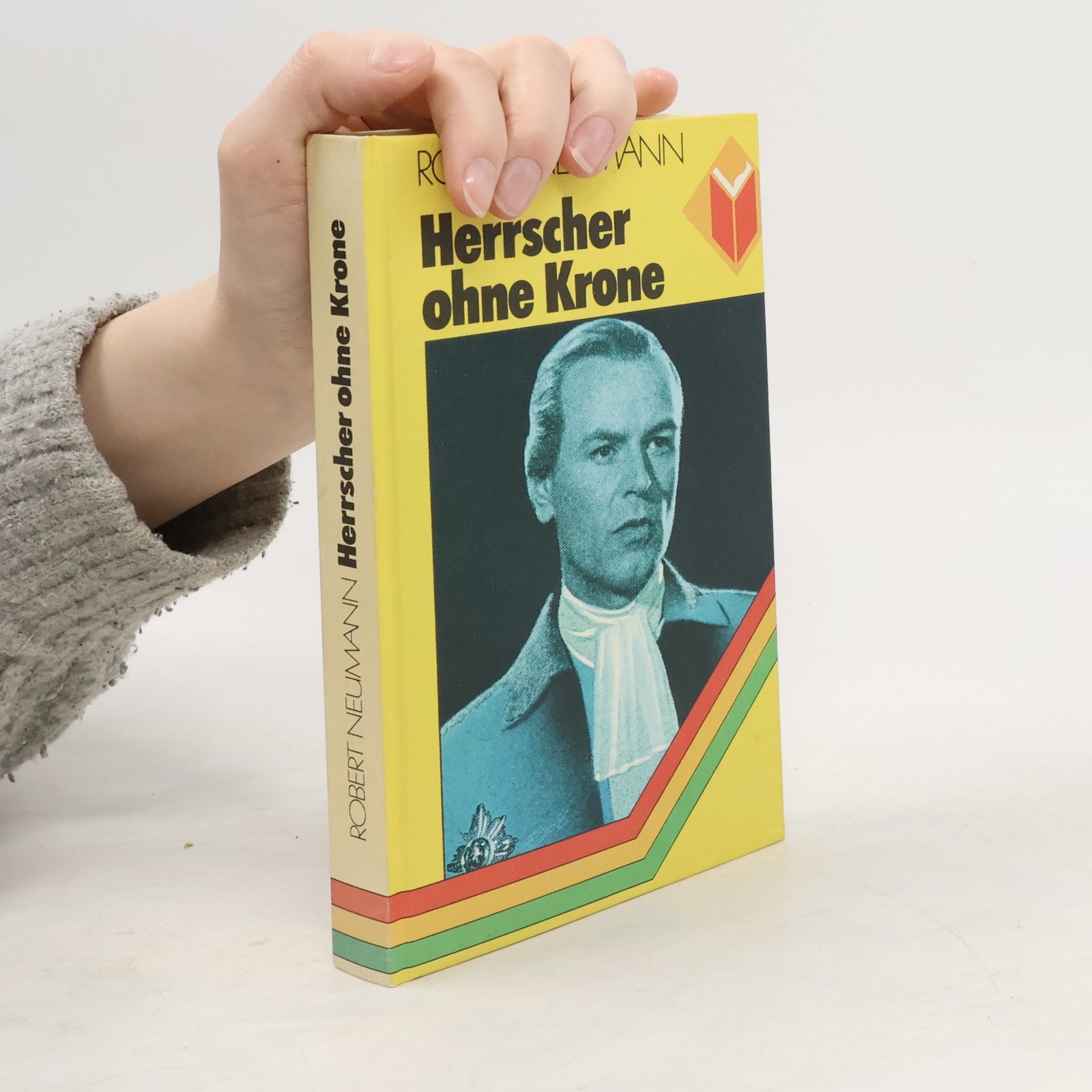 Robert Neumann Herrscher ohne Krone