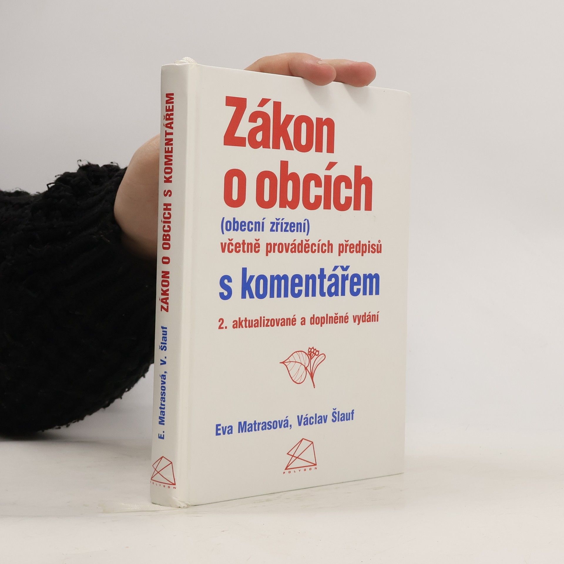 Eva Matrasová Zákon o obcích. Včetně prováděcích předpisů s komentářem